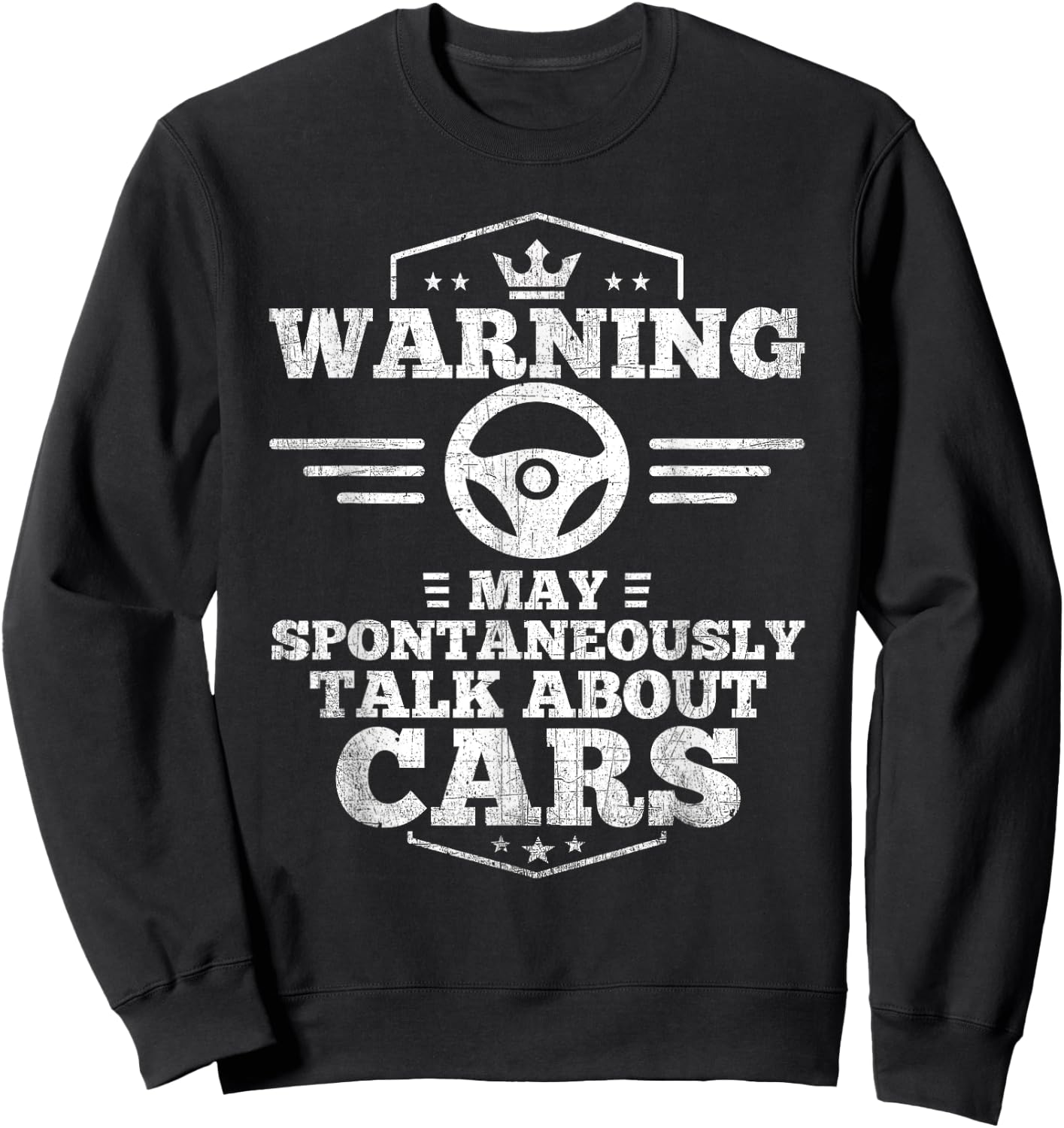 Auto Mechanic Warning I May Spontaneously Talk Cars Sweatshirt - Sweatshirt | Black