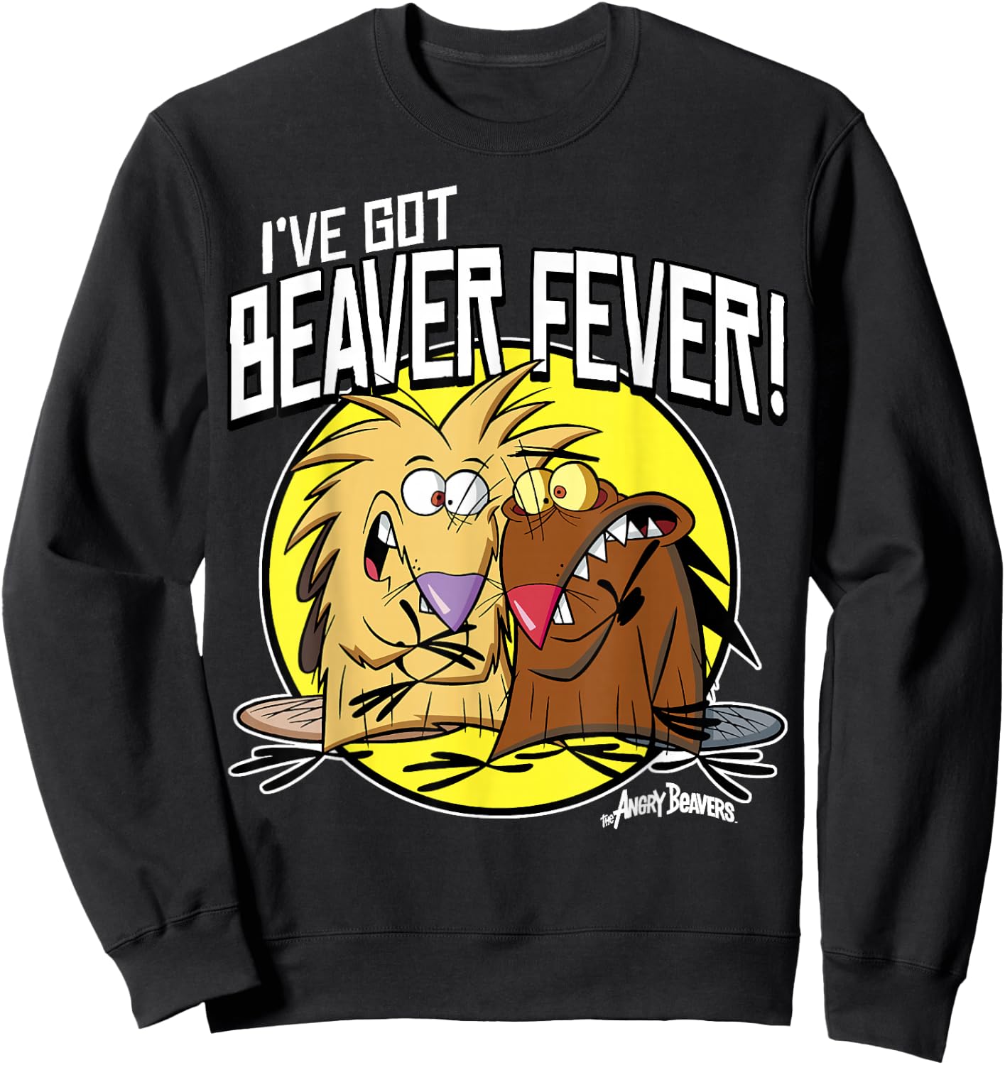 Angry Beavers I've Got Beaver Fever Sweatshirt - Sweatshirt | Black