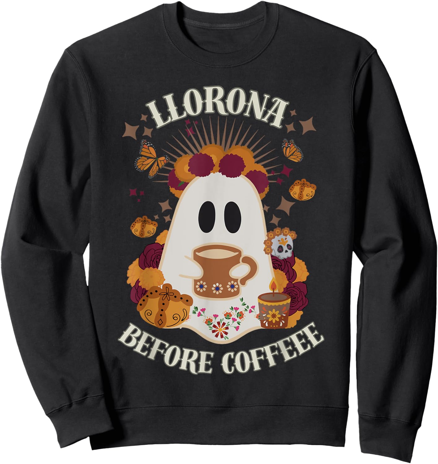 Llorona Before Coffee Day of the Dead, Mexican Halloween Sweatshirt - Sweatshirt | Black
