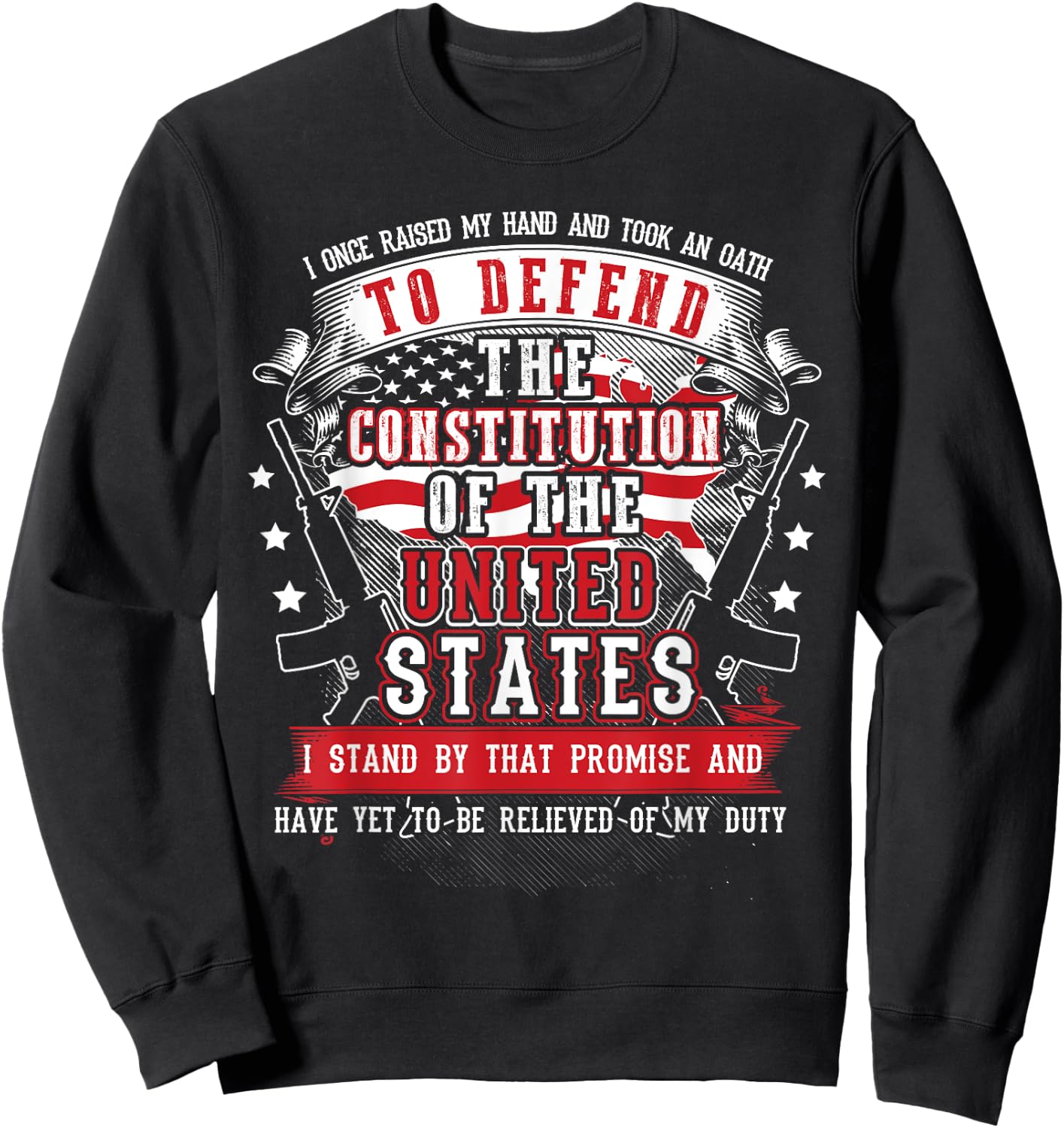 US Military Veteran Oath To Defend The Constitution Sweatshirt - Sweatshirt | Black