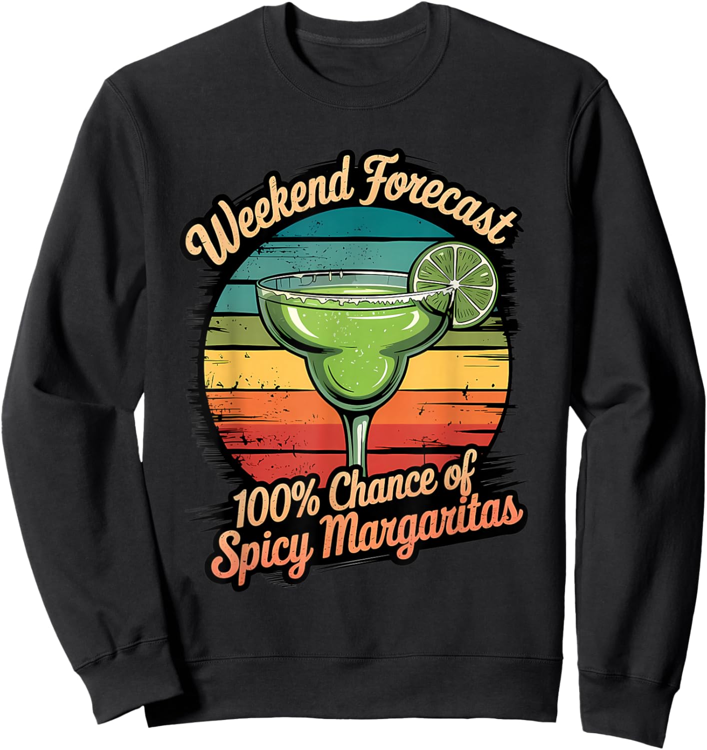 Funny Spicy Margarita Vintage Sunset Weekend Forecast Sweatshirt - Sweatshirt | Black