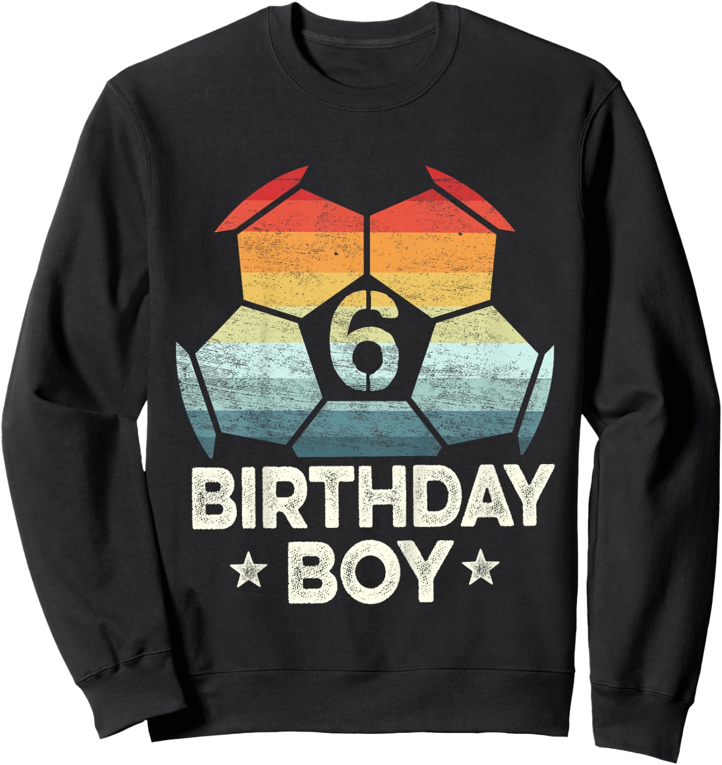 Kids 6 Year Old Soccer Player Gifts 6th Birthday Boy Sixth Bday Sweatshirt - Sweatshirt | Black