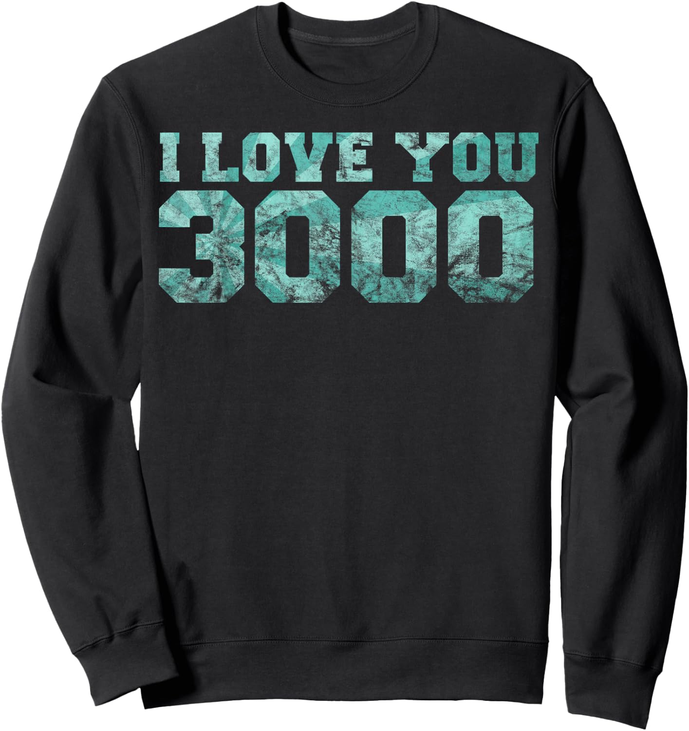 I Love You Dad 3000 Time Vintage Retro Hero Gift Sweatshirt - Sweatshirt | Black