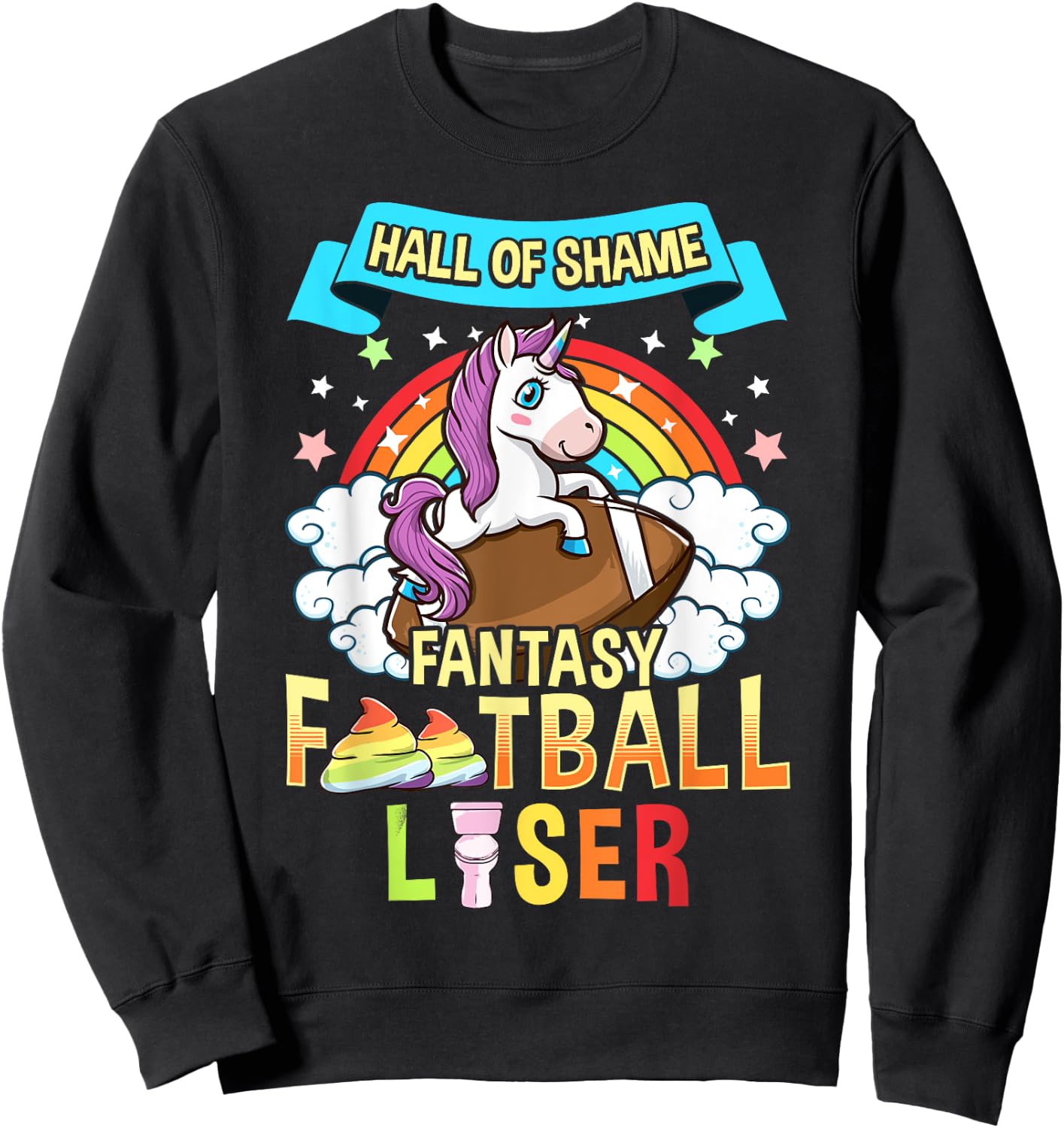 Fantasy Football Loser Last Place Funny Draft Party Unicorn Sweatshirt - Sweatshirt | Black