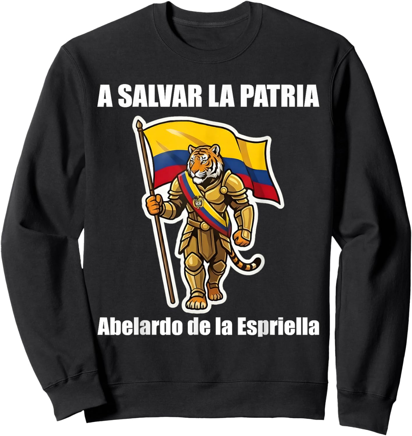 Abelardo de la Espriella Presidente Colombian Flag Tiger Sweatshirt - Sweatshirt | Black