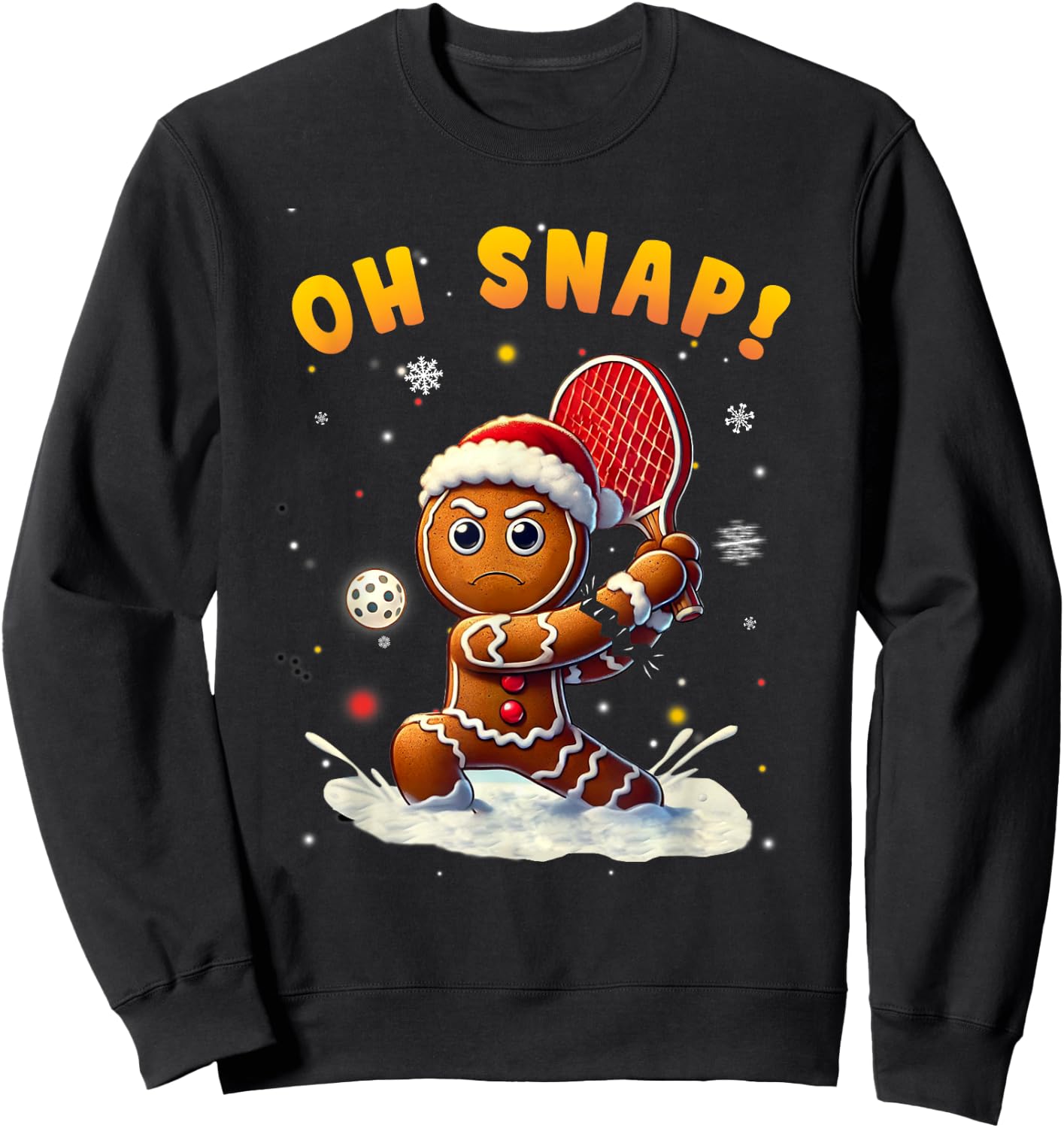 Oh Snap Gingerbreadman Christmas Pickleball Sweatshirt - Sweatshirt | Black