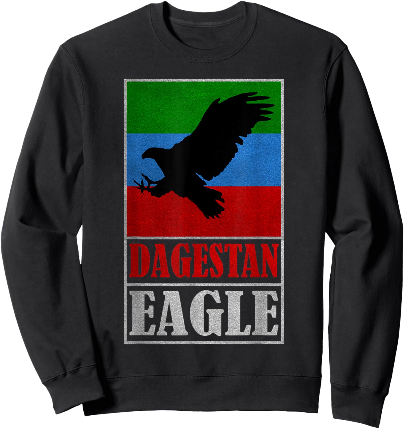 Dagestan Eagle, Proud people of Dagestan national Flag Sweatshirt - Sweatshirt | Black