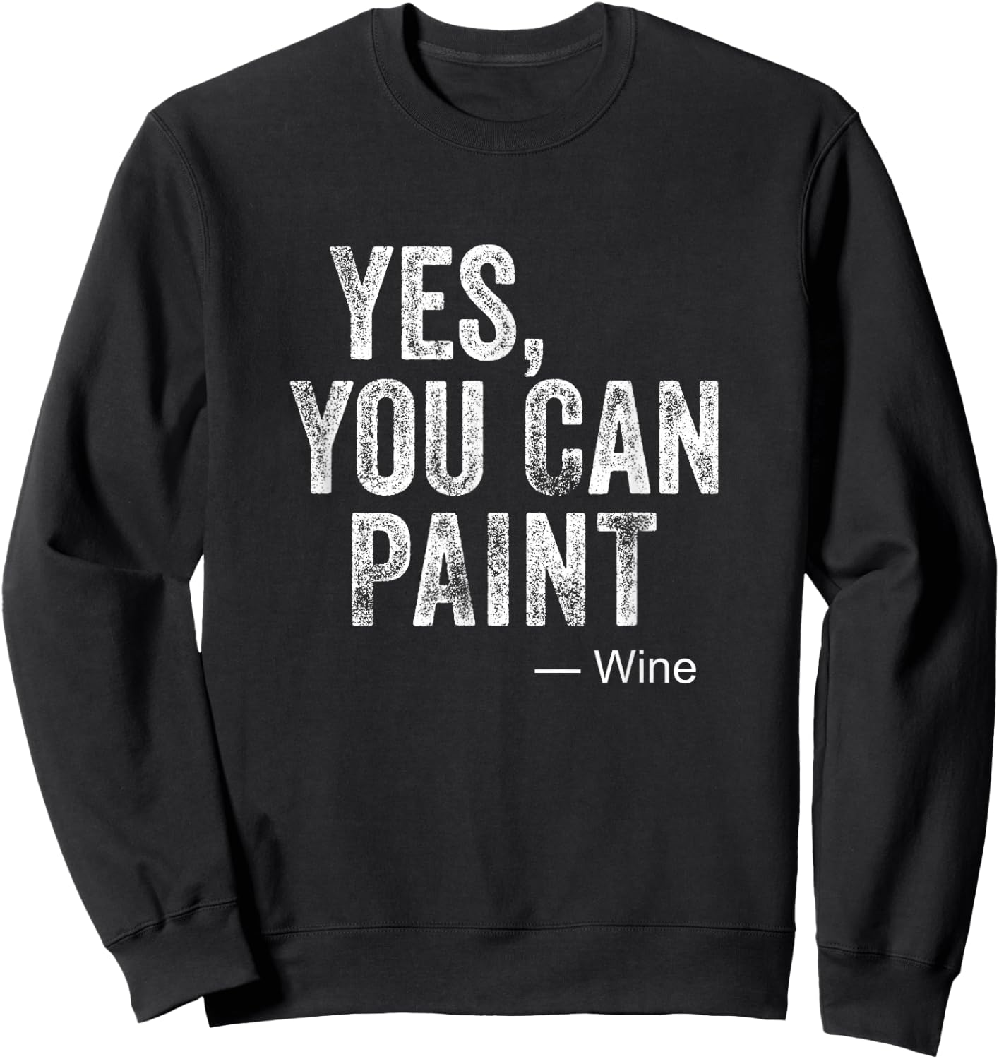 Paint And Sip T Shirt Wine and Canvas Party Night Sweatshirt - Sweatshirt | Black