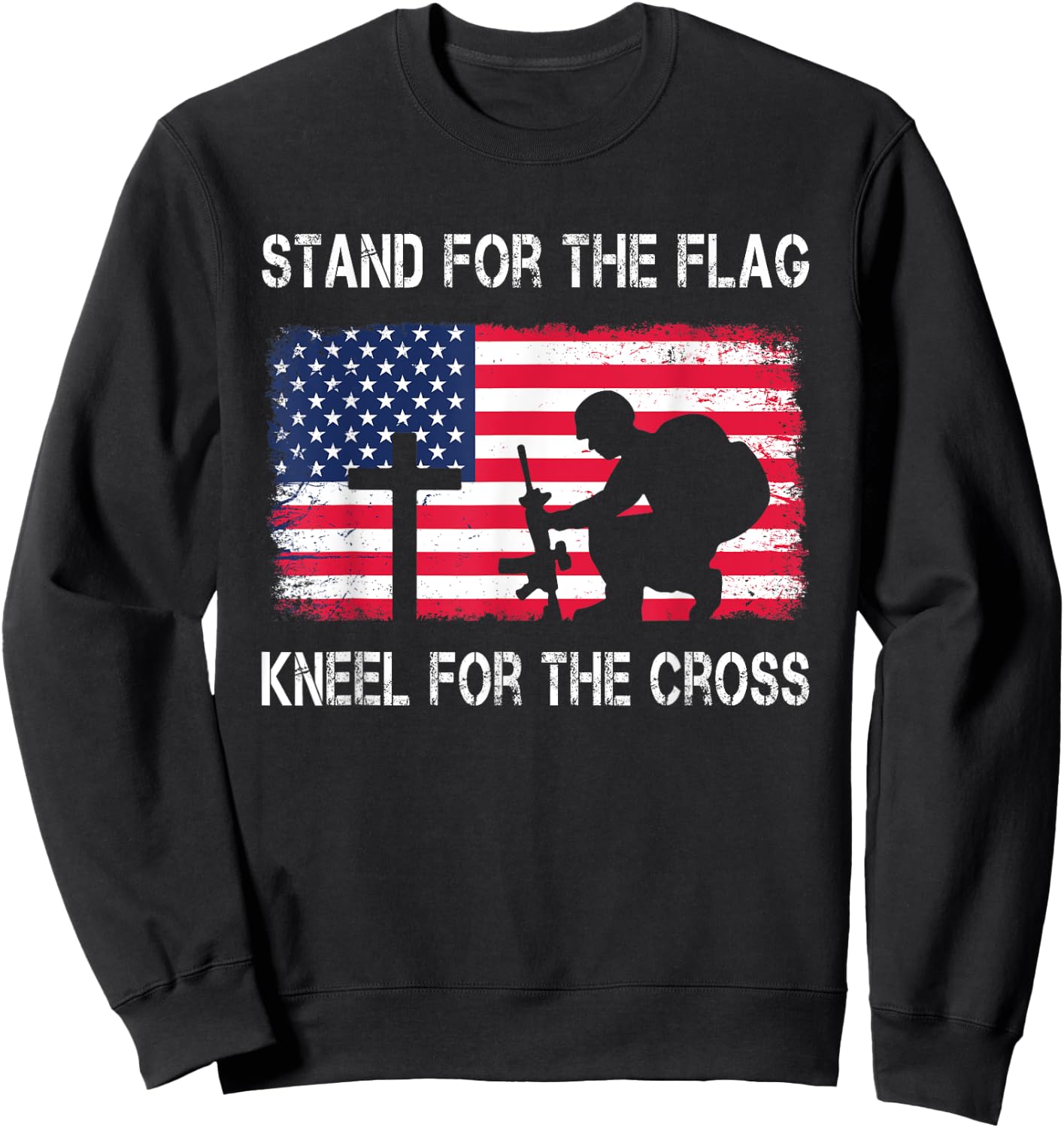 Stand For The Flag Kneel For The Cross Veteran USA Soldier Sweatshirt - Sweatshirt | Black