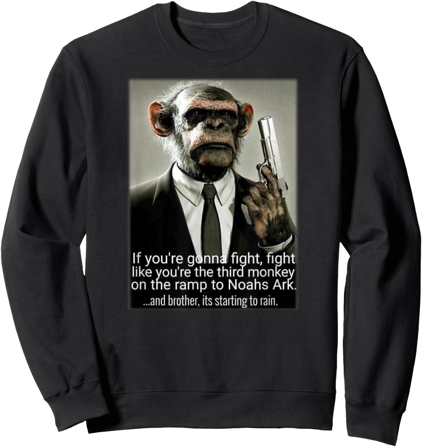 Fight Like your Third Monkey on Noahs Ark Pop Culture Sweatshirt - Sweatshirt | Black