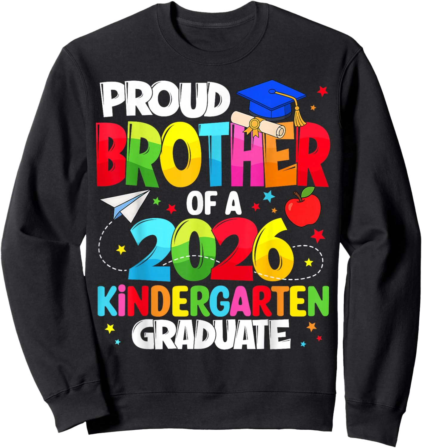 Proud Brother Class of 2026 Kindergarten Graduate Graduation Sweatshirt - Sweatshirt | Black