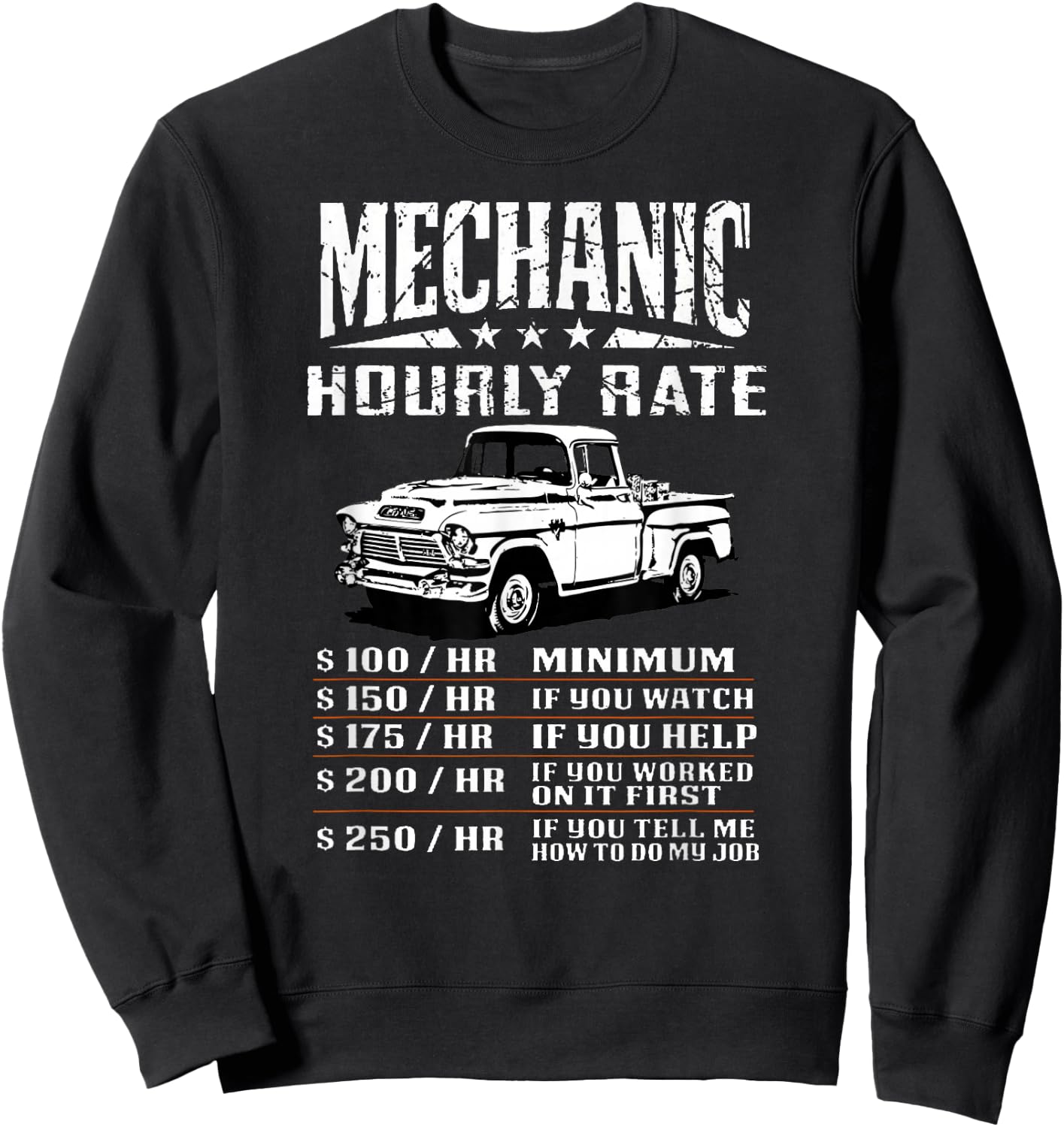 Funny Auto Mechanic Hourly Rate Gift Labor Rates Sweatshirt - Sweatshirt | Black