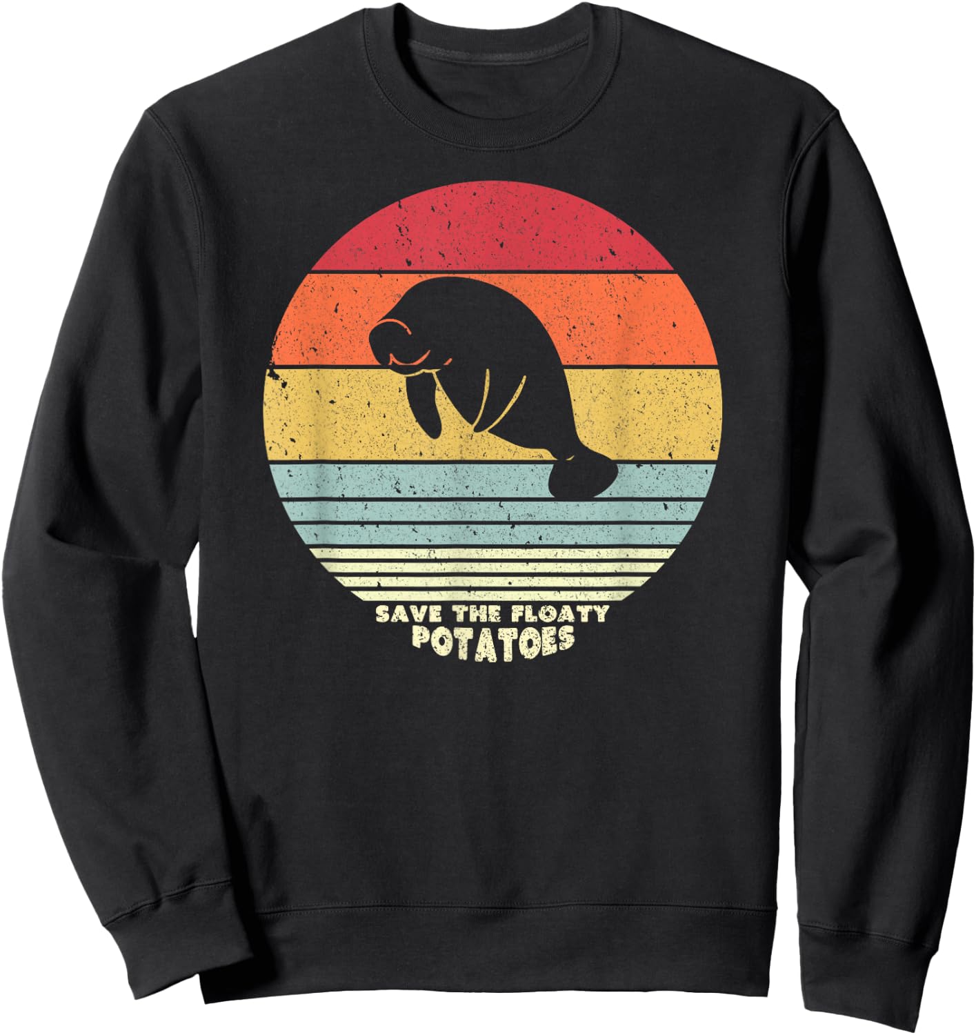 Save The Floaty Potatoes Shirt. Retro Manatees Sweatshirt - Sweatshirt | Black
