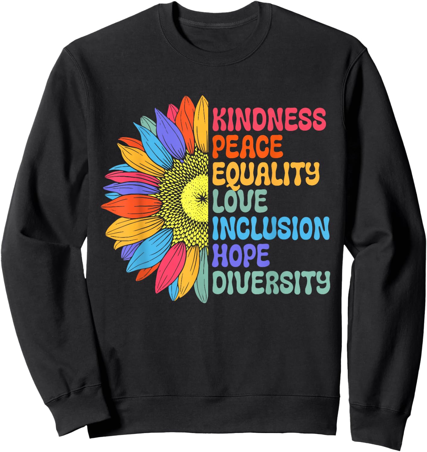 Kindness Shirt Women Men Peace Be Kind Equality Sweatshirt - Sweatshirt | Black