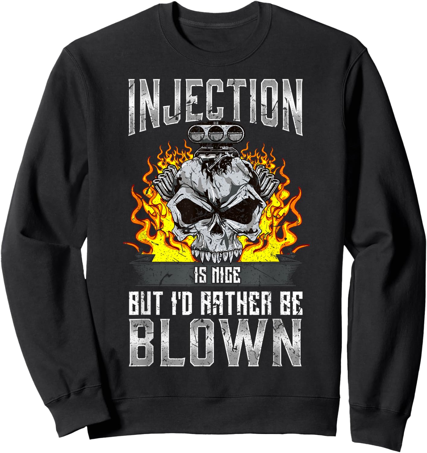 Hot Rod Gift Co. Fast Engines Injection is Nice But I'd Rather Be Blown Gift Sweatshirt - Sweatshirt | Black