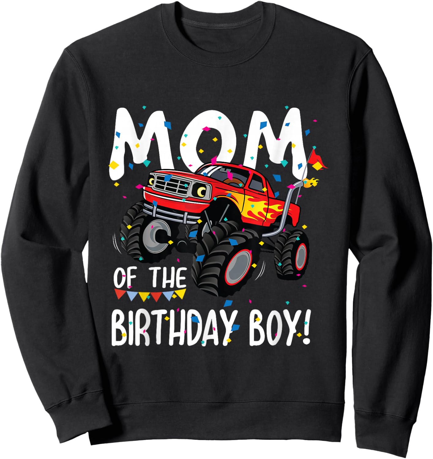 Monster Truck Party Mom of Birthday Boy Shirt Gift Sweatshirt - Sweatshirt | Black
