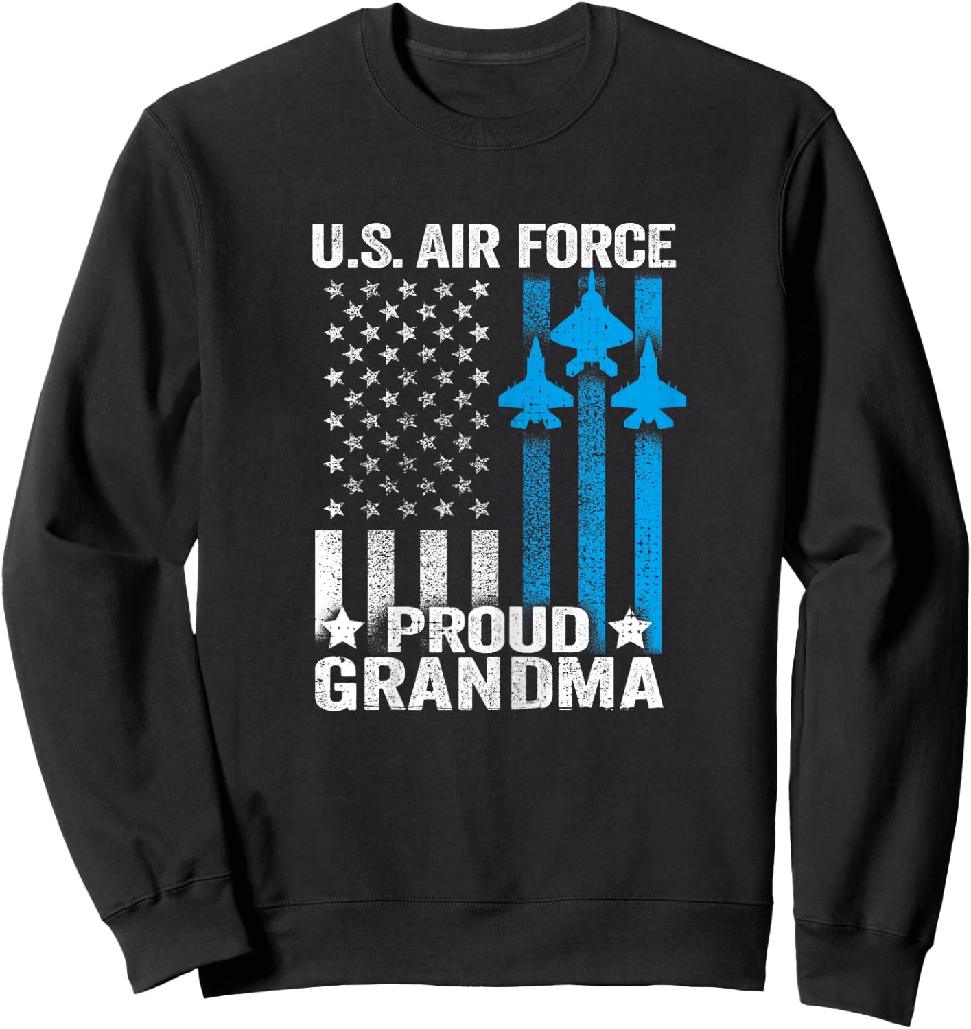 Proud Grandma US Air Force T Shirt - USAF Shirt Sweatshirt - Sweatshirt | Black