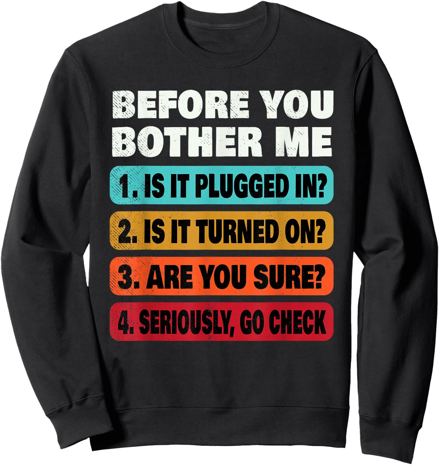Funny Information Technology Tech | Technical Support Gift Sweatshirt - Sweatshirt | Black