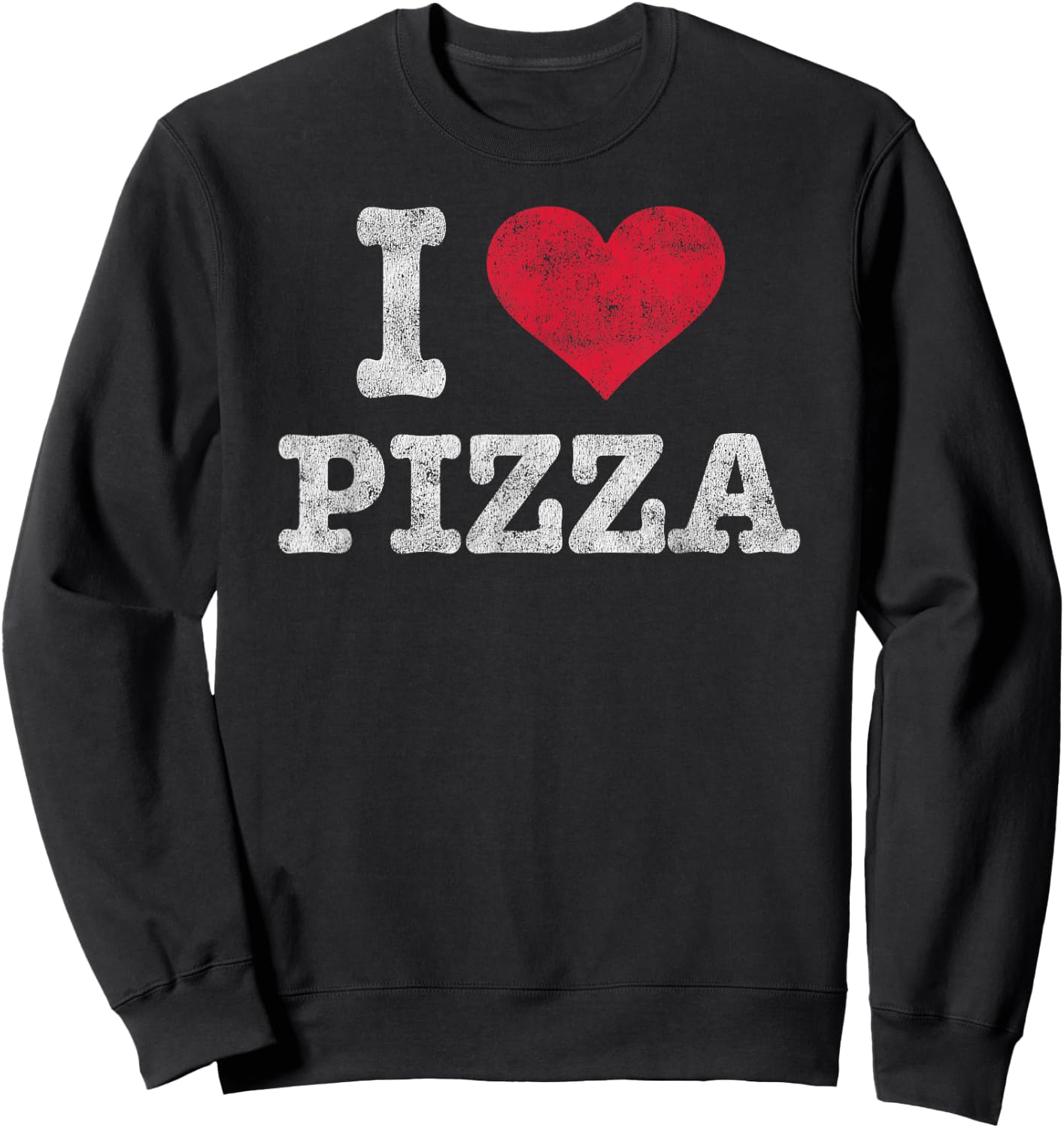 Vintage I Love Pizza Trendy Gift Sweatshirt - Sweatshirt | Black