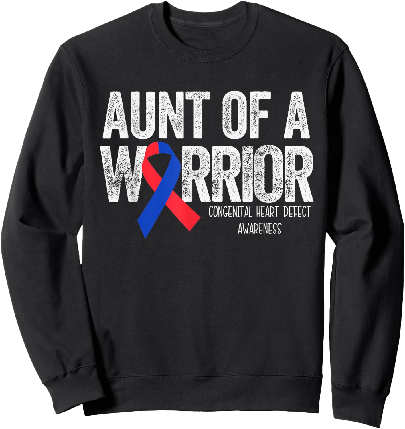 Aunt of a Warrior T Shirt CHD Congenital Heart Defect Sweatshirt - Sweatshirt | Black