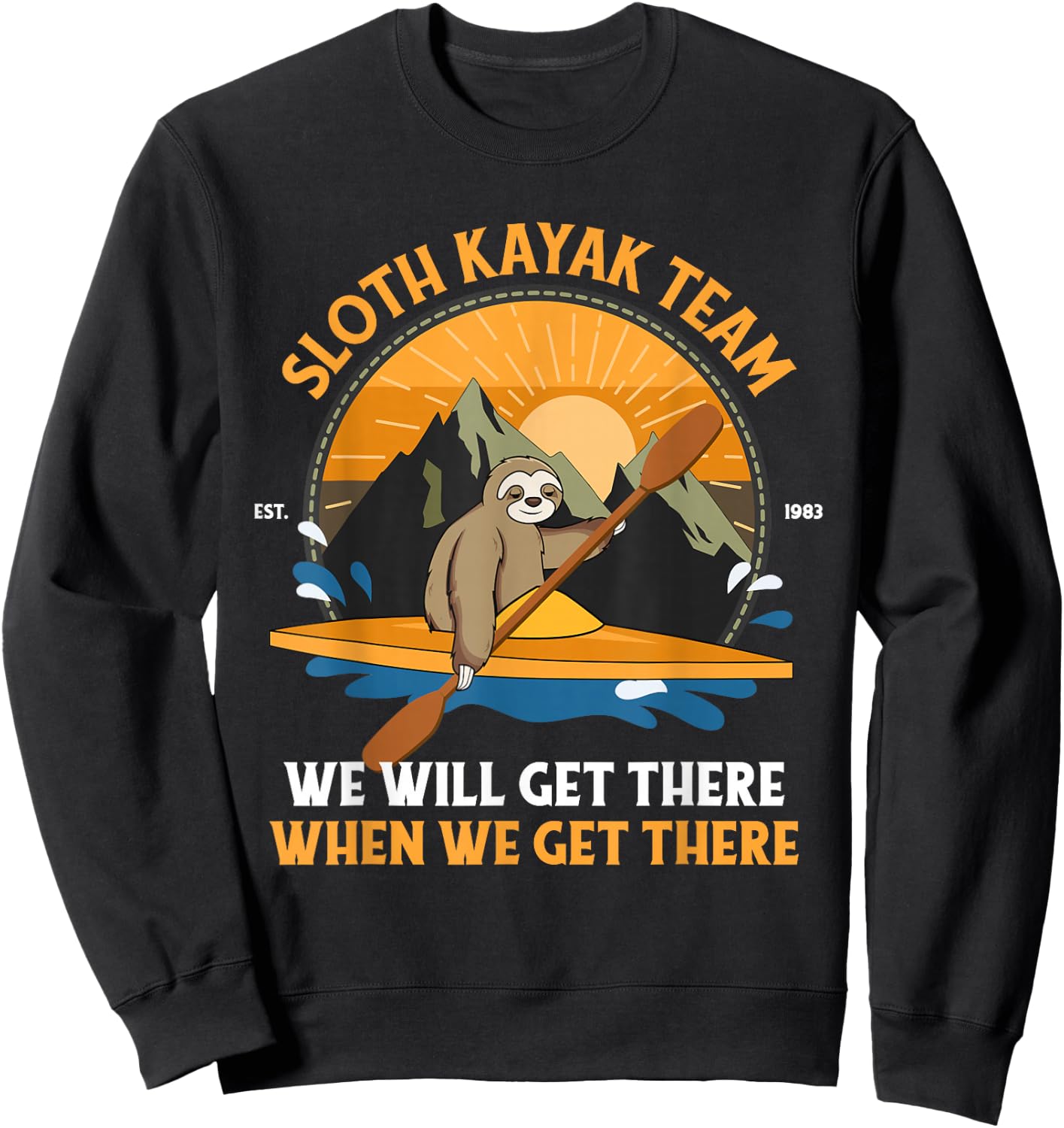 Sloth Kayak Shirt Sloth Kayak Team Sweatshirt - Sweatshirt | Black