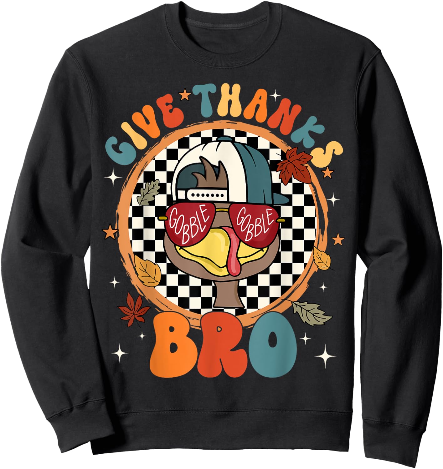 Give Thanks Bro Cute Turkey Thankful Thanksgiving Boys Sweatshirt - Sweatshirt | Black