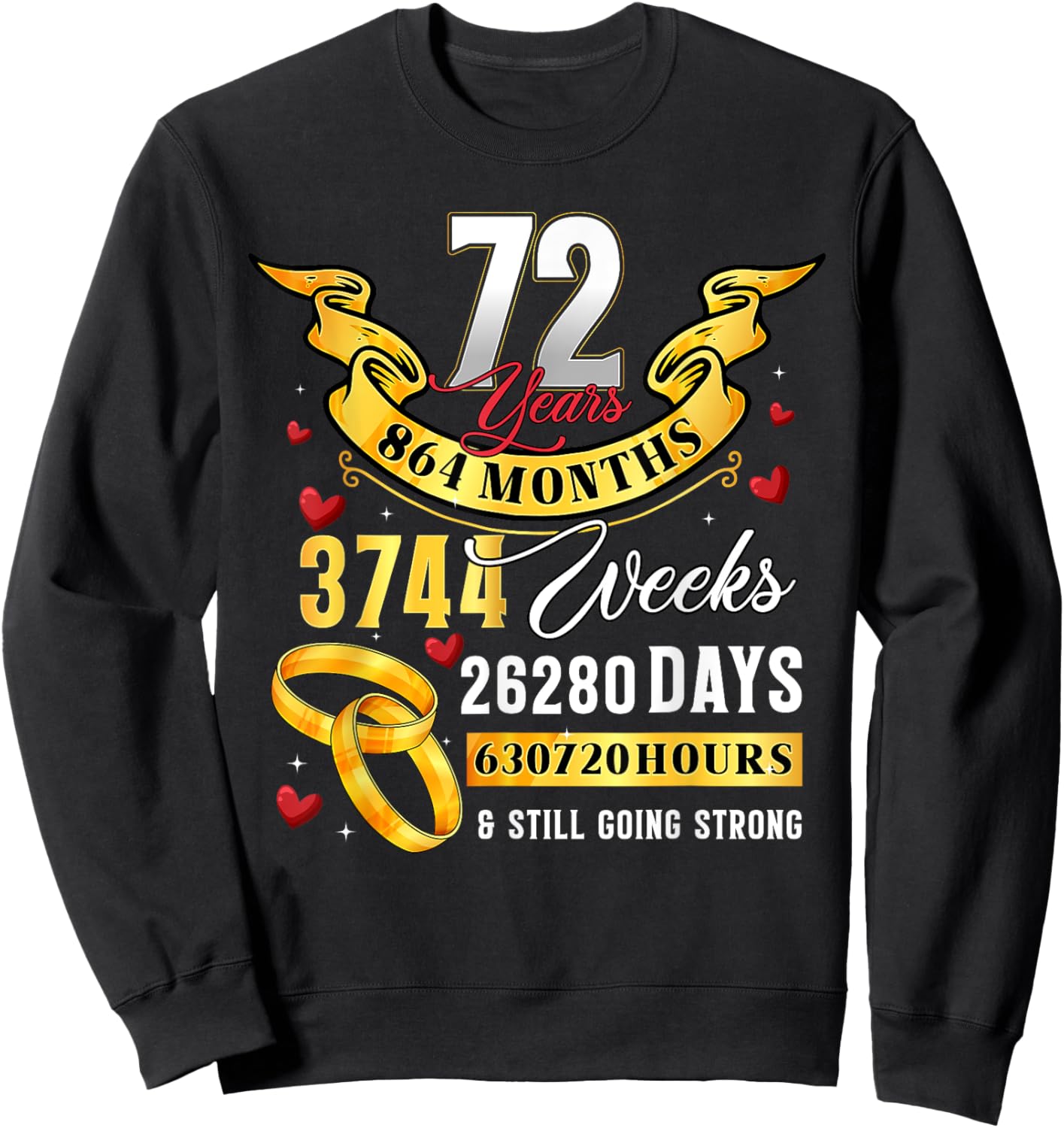 72nd Wedding Anniversary Couples 72 Years Still Going Strong Sweatshirt - Sweatshirt | Black