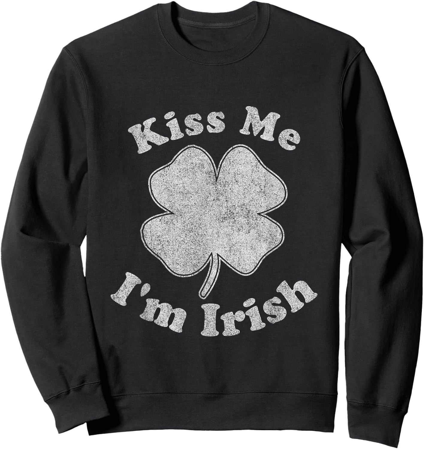 Kiss Me I'm Irish Sweatshirt - Sweatshirt | Black