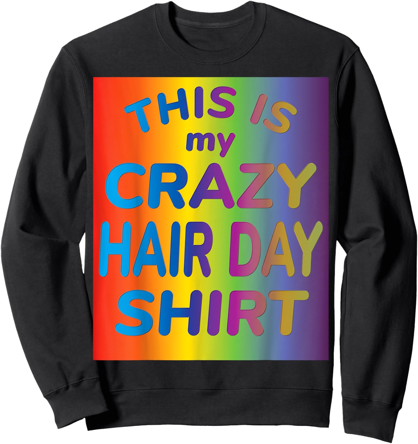 This is my Crazy Hair Day Sweatshirt - Sweatshirt | Black