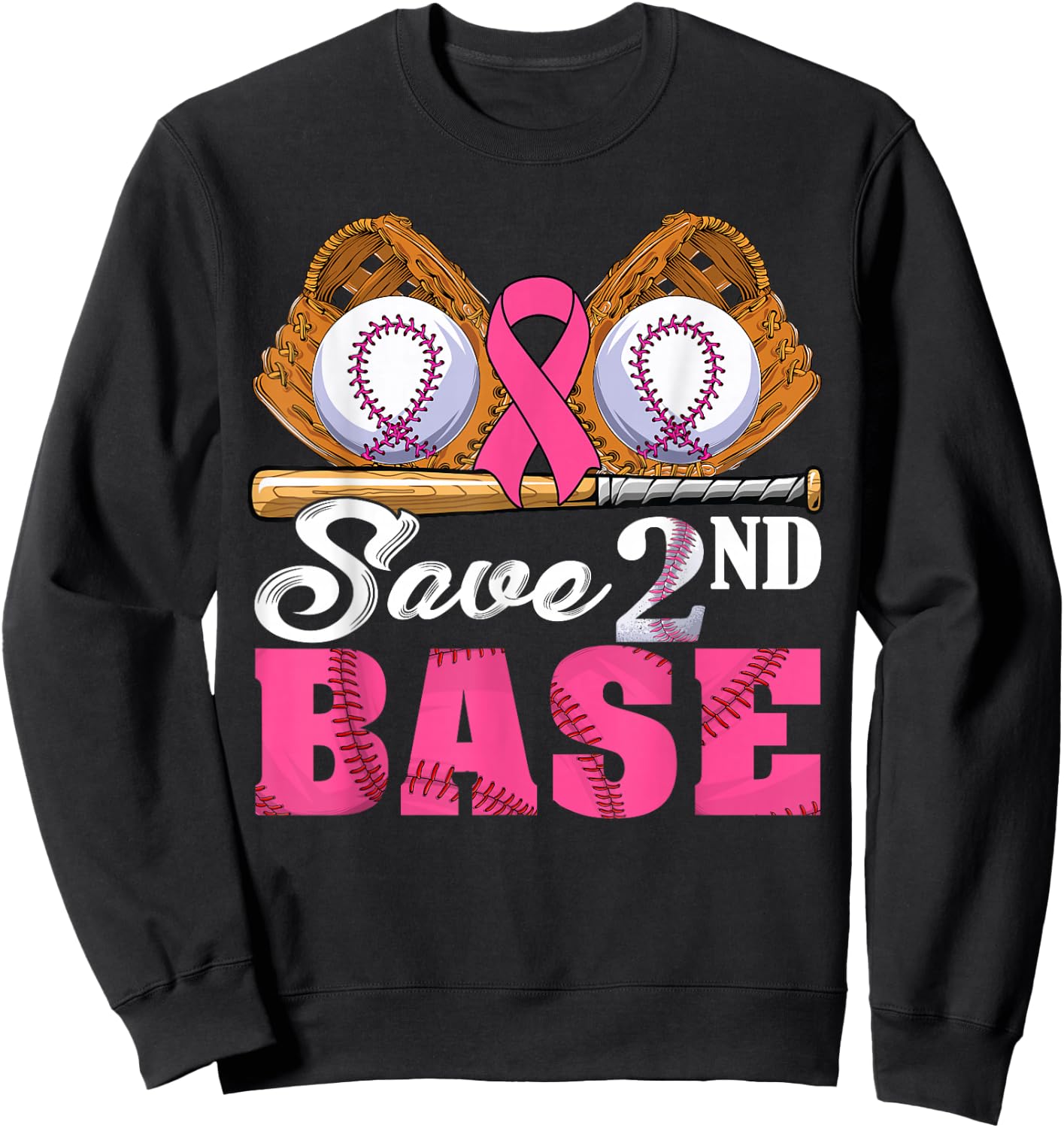 Save Second 2nd Base Breast Cancer Awareness Month Baseball Sweatshirt - Sweatshirt | Black