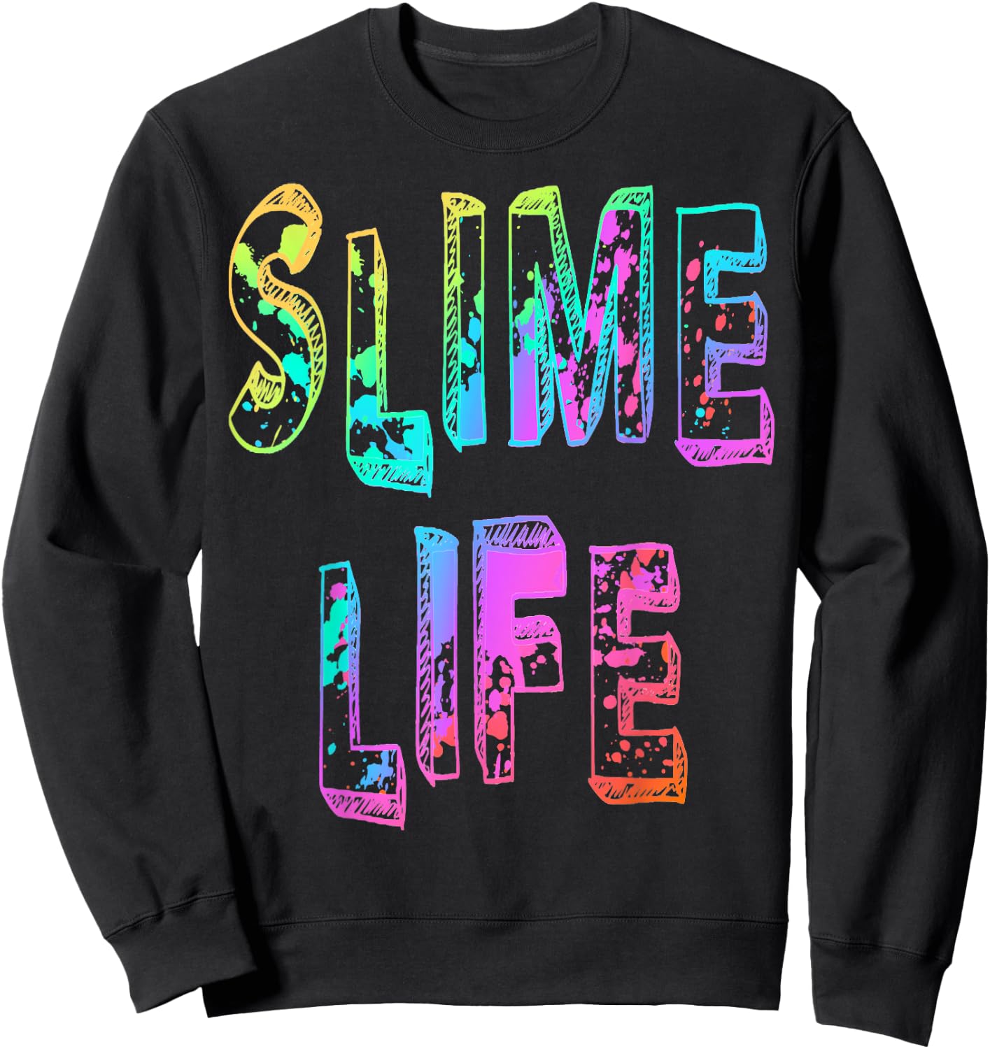 Slime Life T Shirt Trendy Funny for Boys Girls Novelty Gift Sweatshirt - Sweatshirt | Black