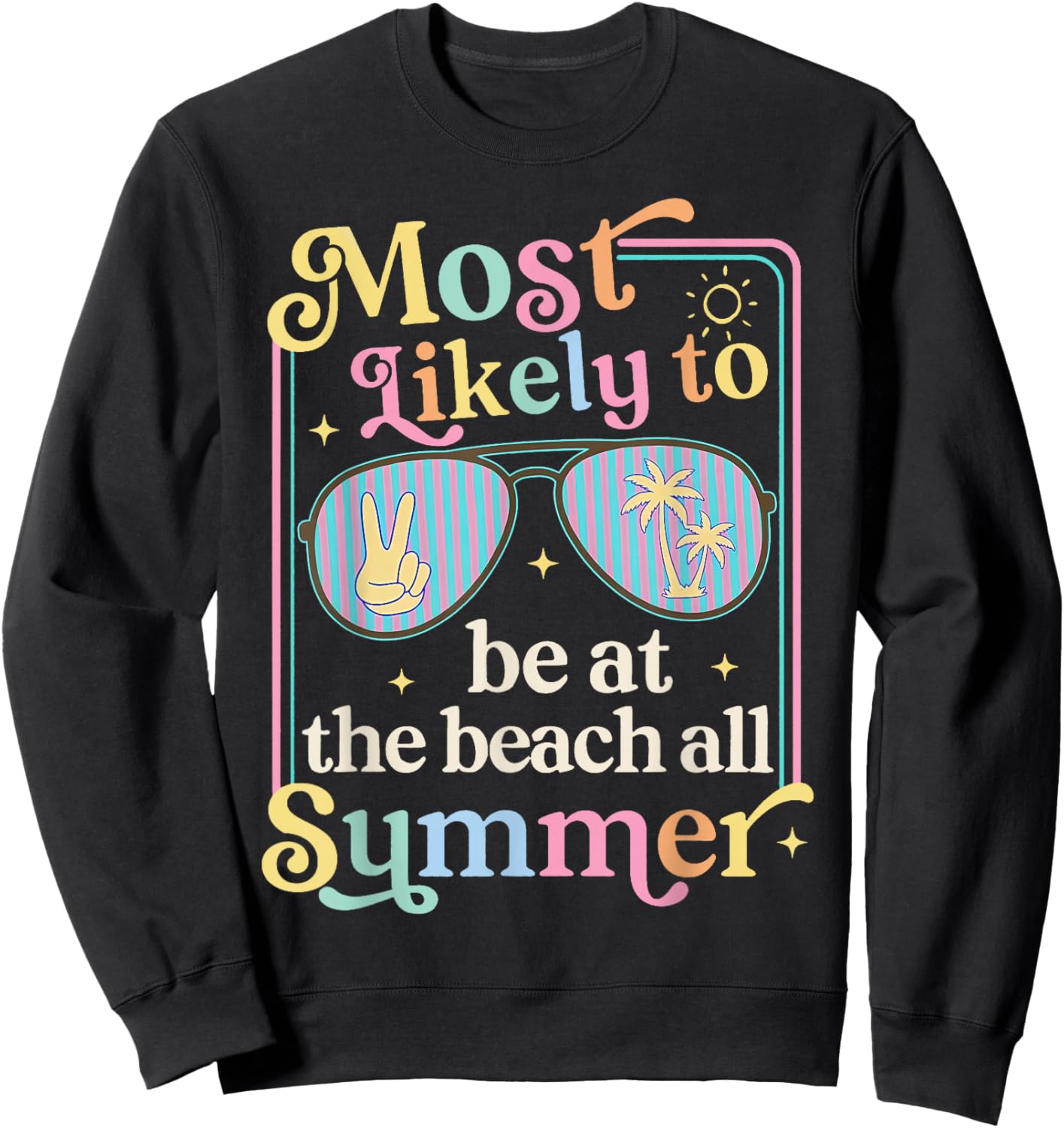 Most Likely to Be At The Beach All Summer Group Matching Sweatshirt - Sweatshirt | Black
