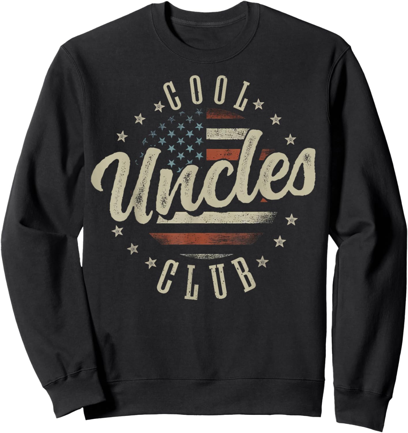 Patriotic Cool Uncles Club Funny Fathers Day American Flag Sweatshirt - Sweatshirt | Black