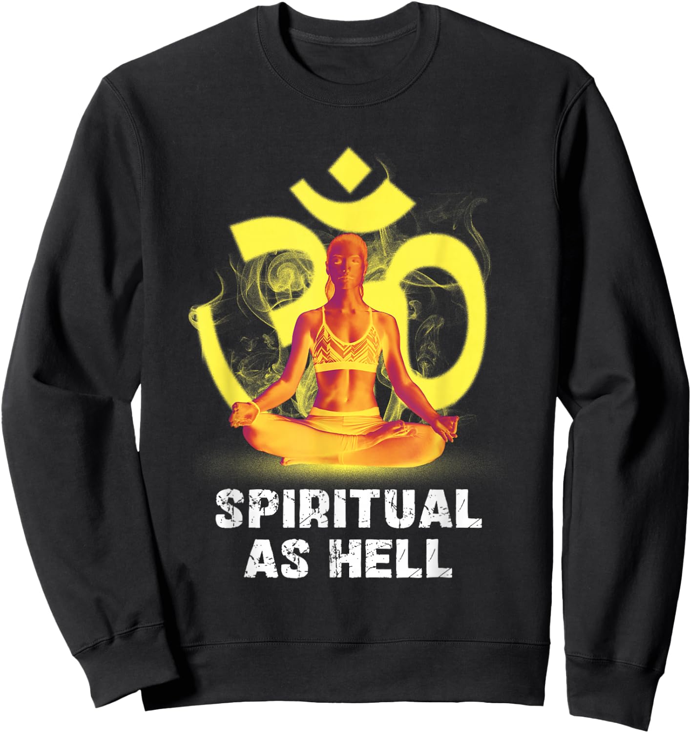 Spiritual As Hell Enlightenment Yoga Meditation Sweatshirt - Sweatshirt | Black