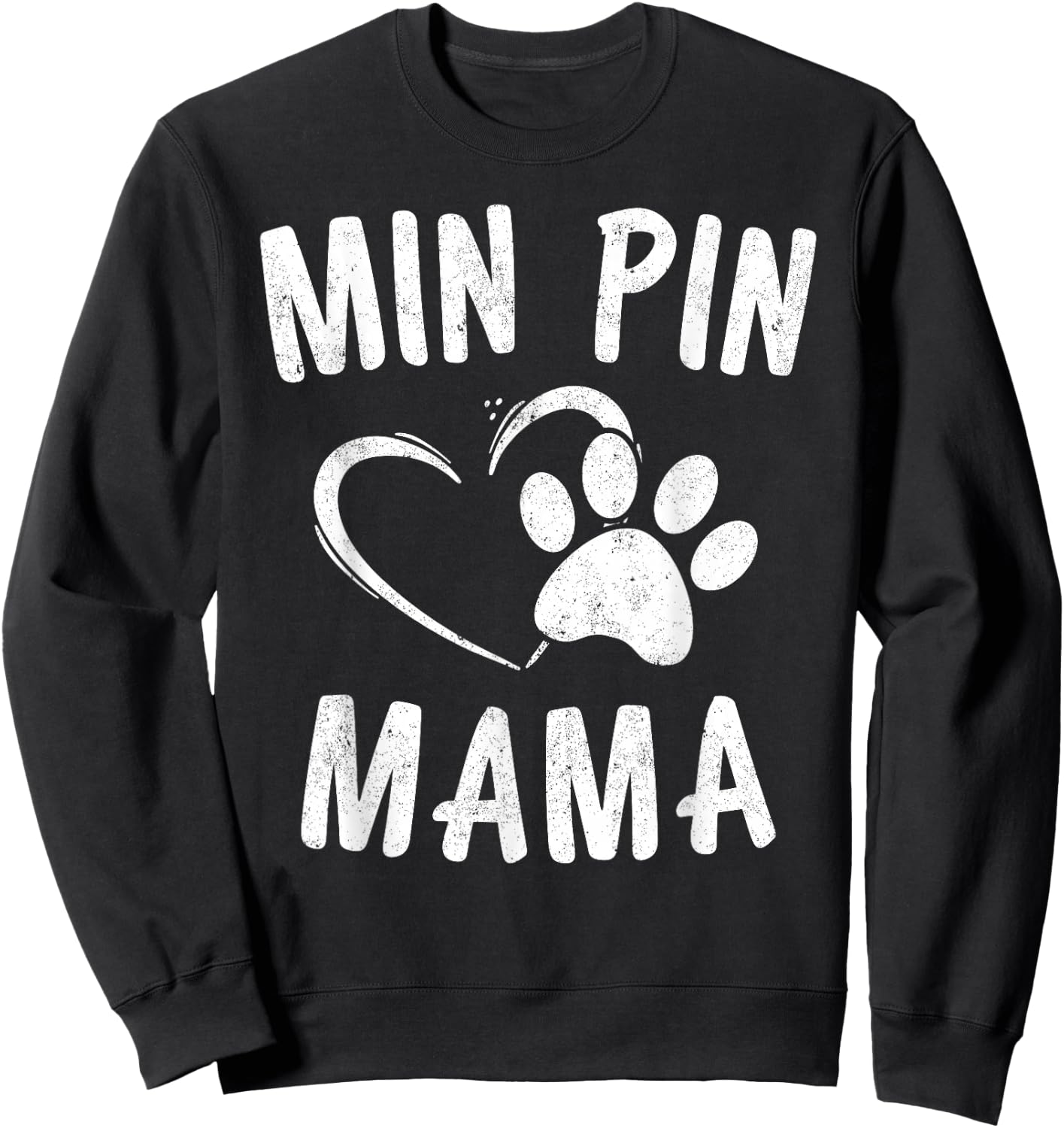 Min Pin Mama Gift Dog Lover Apparel Miniature Pinscher Mom Sweatshirt - Sweatshirt | Black