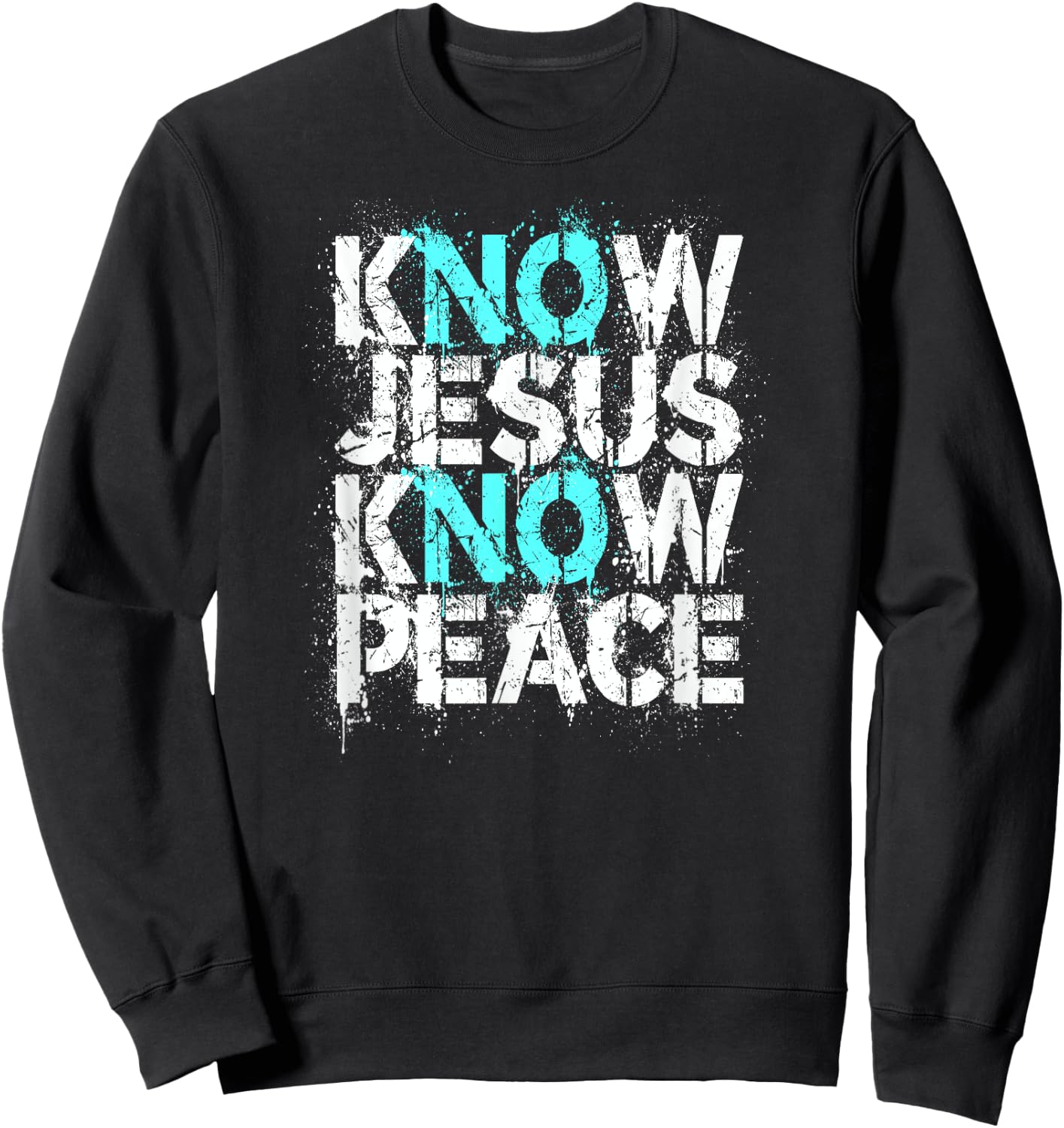 Christian Apparel - Know Jesus Know Peace No Jesus No Peace Sweatshirt - Sweatshirt | Black