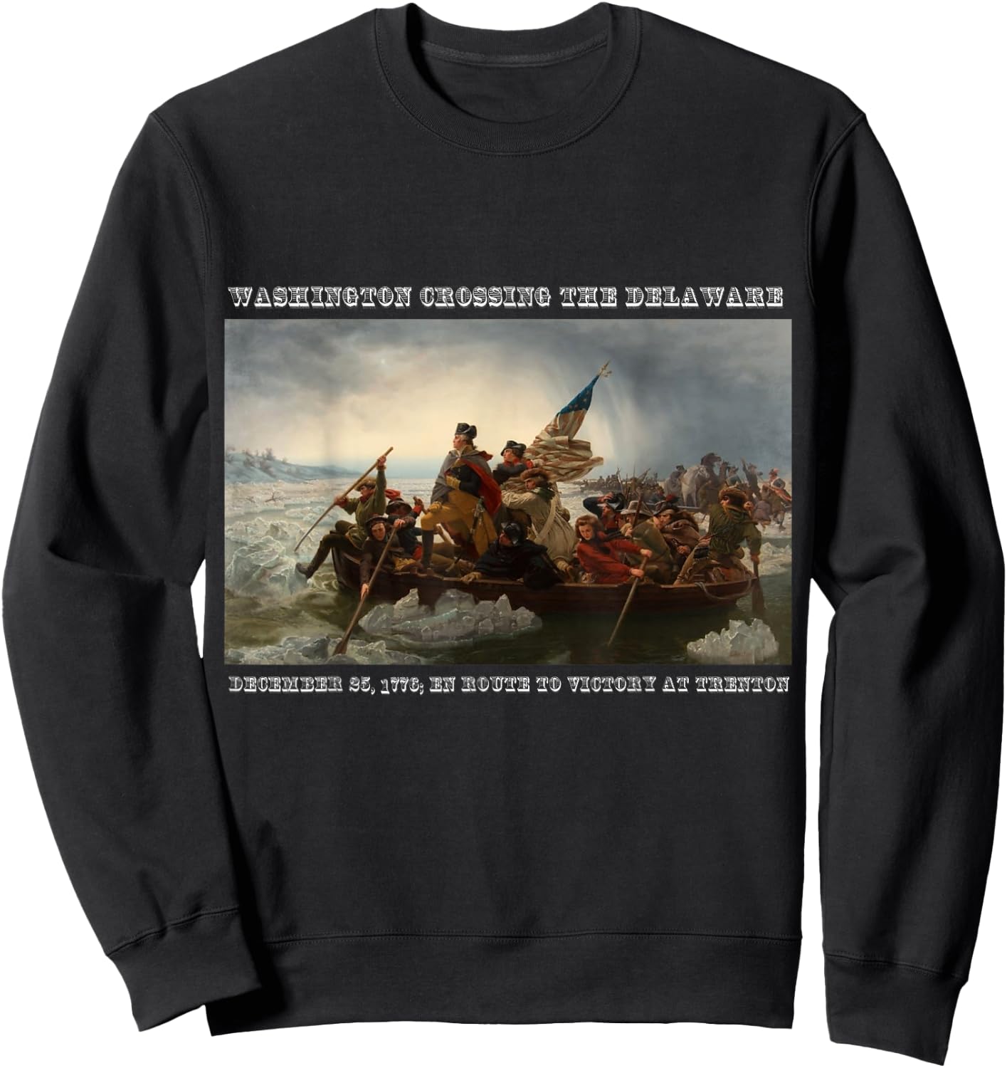 Winning! America's Great Victories - Washington Crossing the Delaware Revolutionary War - Men's Black Cotton 100% Short Sleeve Classic Fit - Small Sweatshirt - Sweatshirt | Black