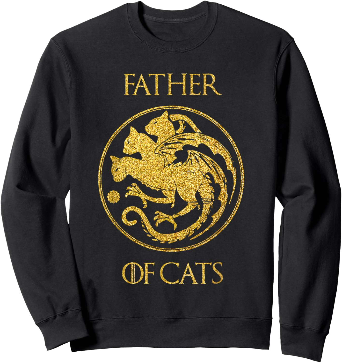 Father of Cats Shirt Cat Dad Cat Daddy Sweatshirt - Sweatshirt | Black