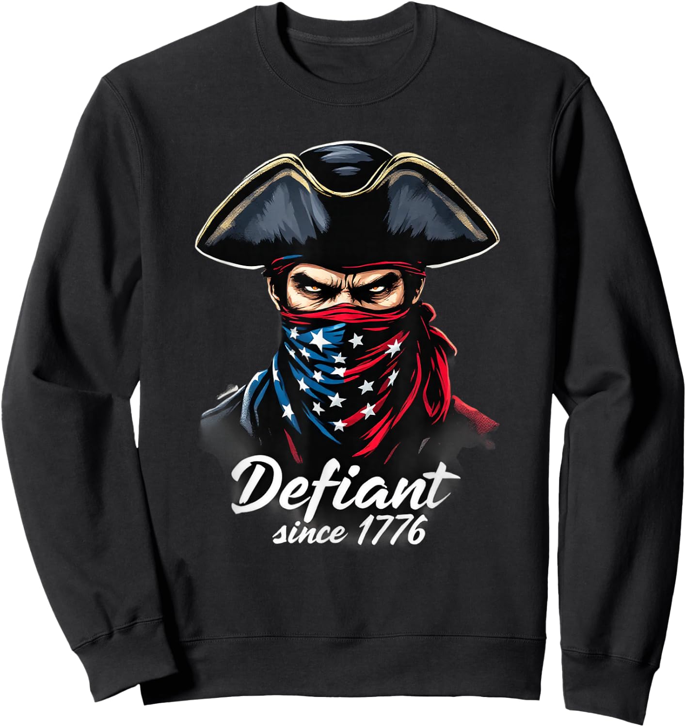 Defiant Since 1776 Retro Patriotic Independence Sweatshirt - Sweatshirt | Black