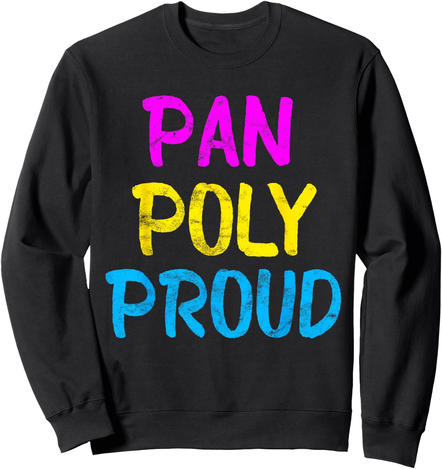 Pansexual Shirt Pan Poly Proud Polyamory Pride Gift Sweatshirt - Sweatshirt | Black