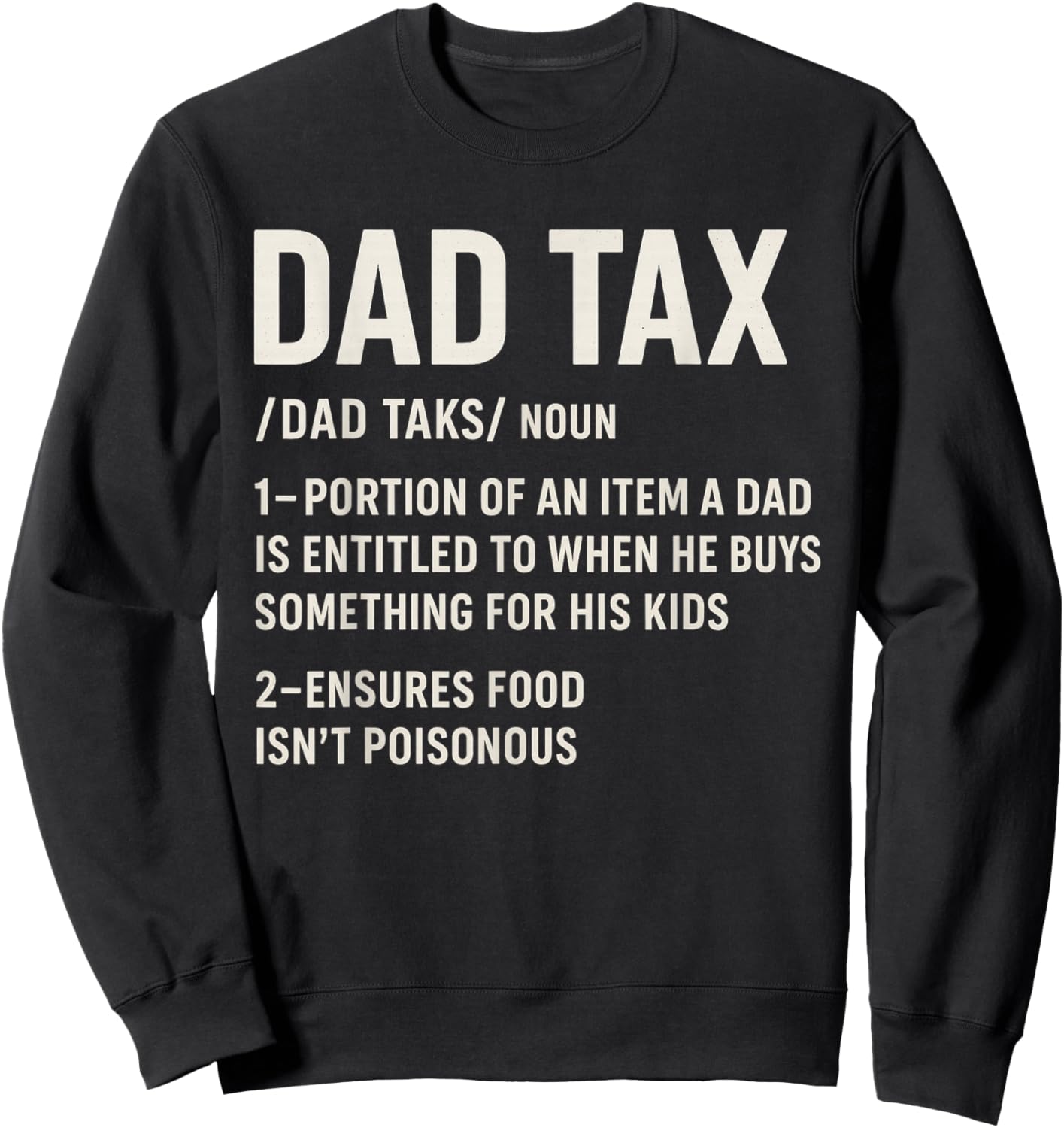 Vintage Dad Tax Definition Men Funny Father's Day Sweatshirt - Sweatshirt | Black