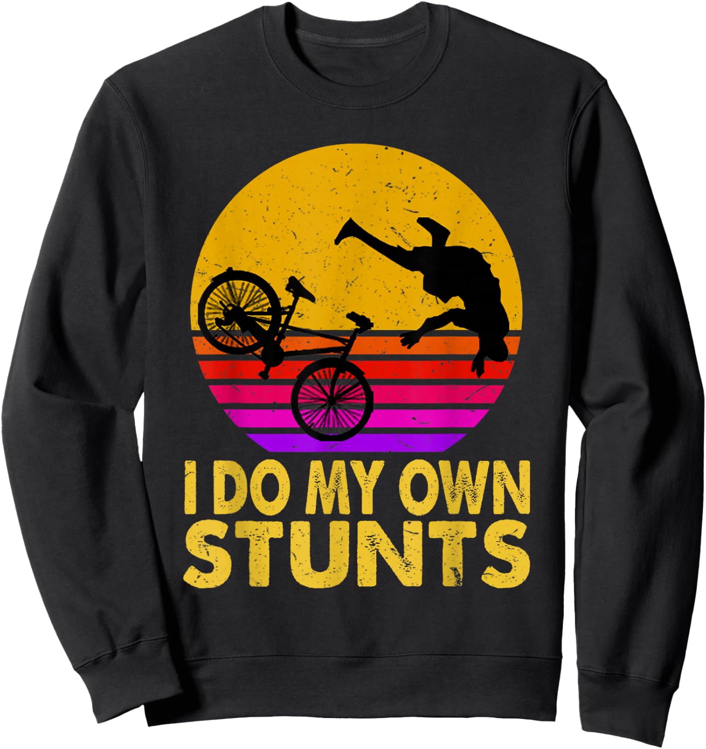 I Do My Own Stunts Mountain Bike MTB Get Well Soon Gift Sweatshirt - Sweatshirt | Black