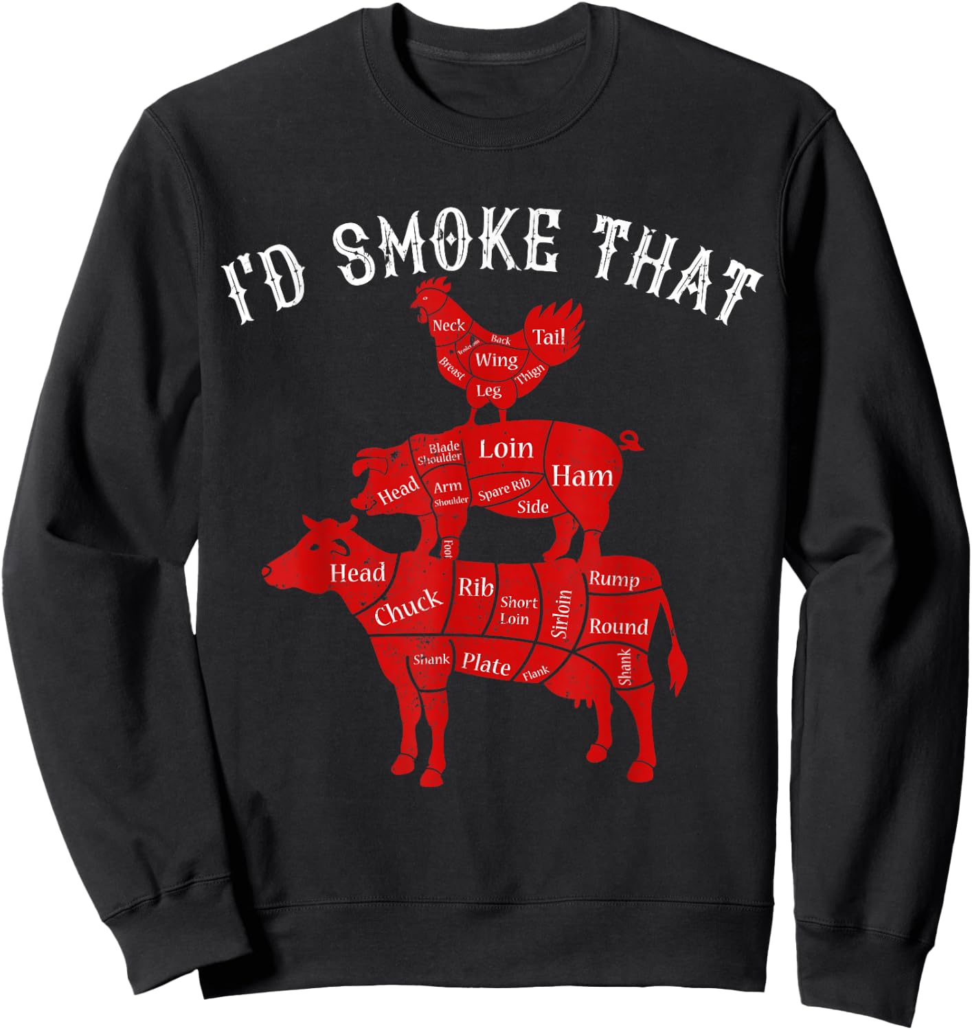 I'd Smoke That Barbecue Grilling BBQ Smoker Gift Dad Sweatshirt - Sweatshirt | Black