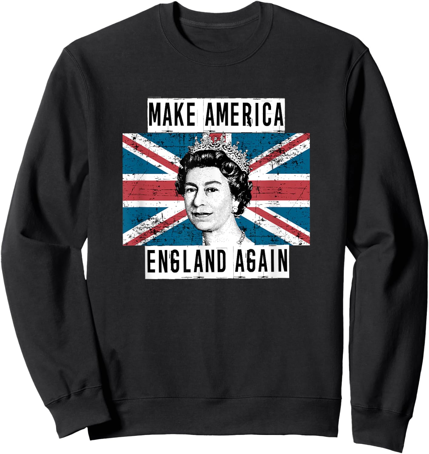 Make America England Again funny political Sweatshirt - Sweatshirt | Black