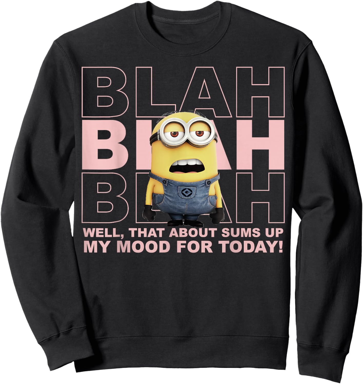 Despicable Me Minions Blah Sums Up My Mood Graphic Sweatshirt - Sweatshirt | Black
