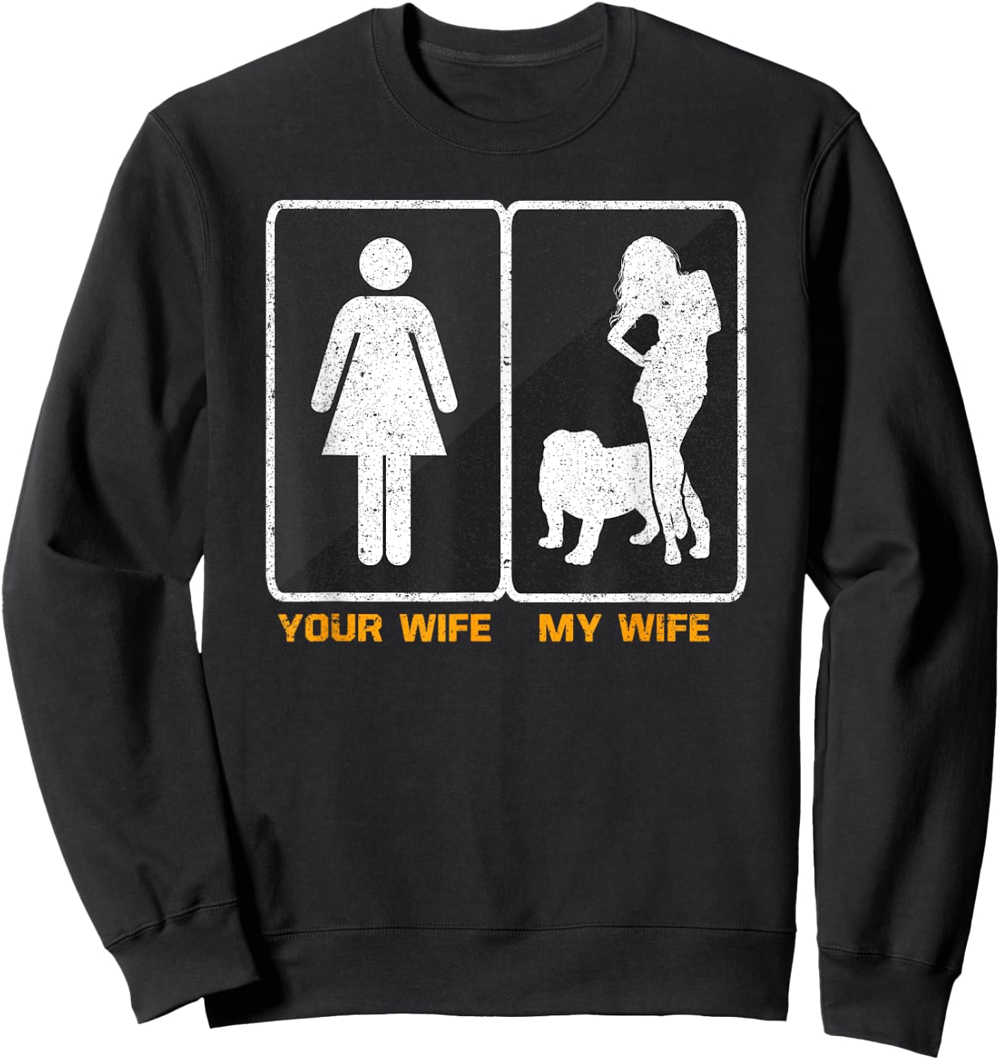 Your Wife My Wife English Bulldog Pet Lover Funny Dog Mama Men Women Girls Kids Sweatshirt - Sweatshirt | Black