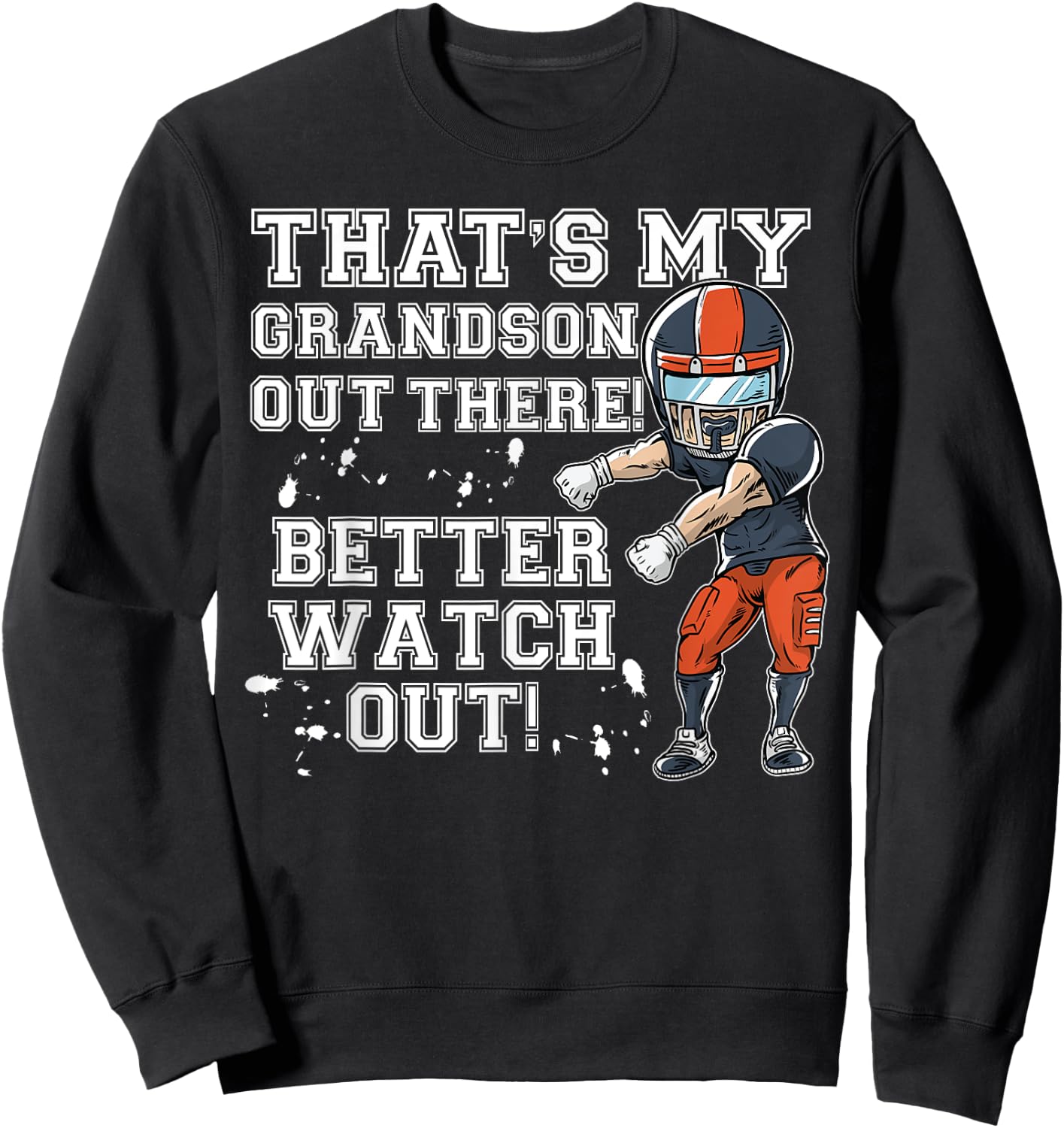That's My Grandson Out There Orange Football Grandma Sweatshirt - Sweatshirt | Black