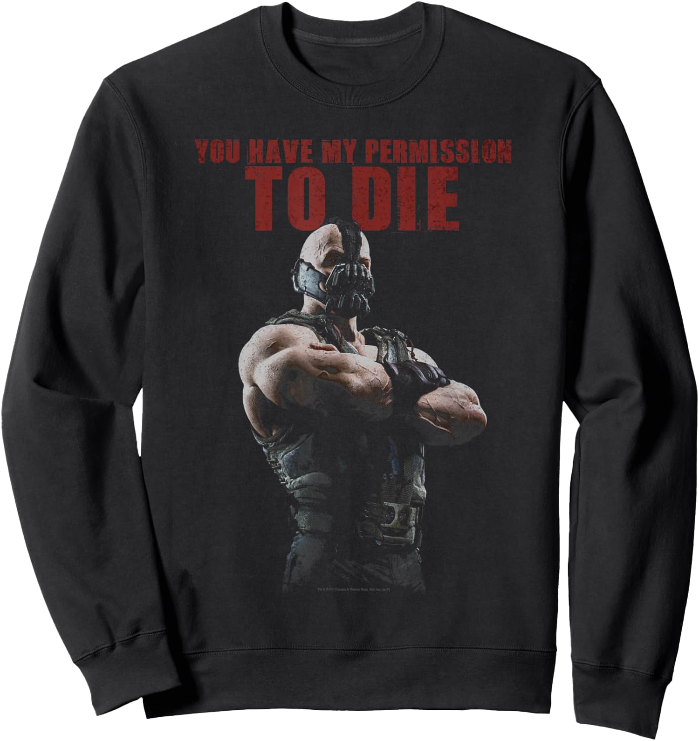 Batman Dark Knight Rises Bane Permission to Die Sweatshirt - Sweatshirt | Black