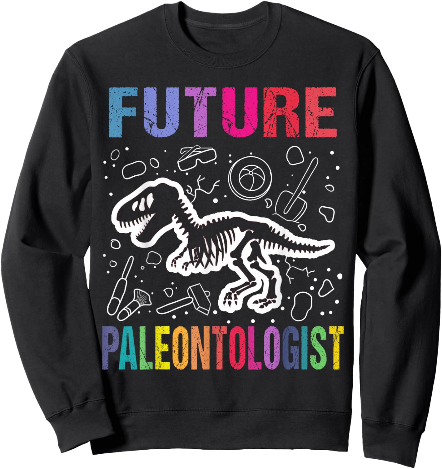 Funny Future Paleontologist Shirt Kids Dinosaur Fossil Poison Sweatshirt - Sweatshirt | Black