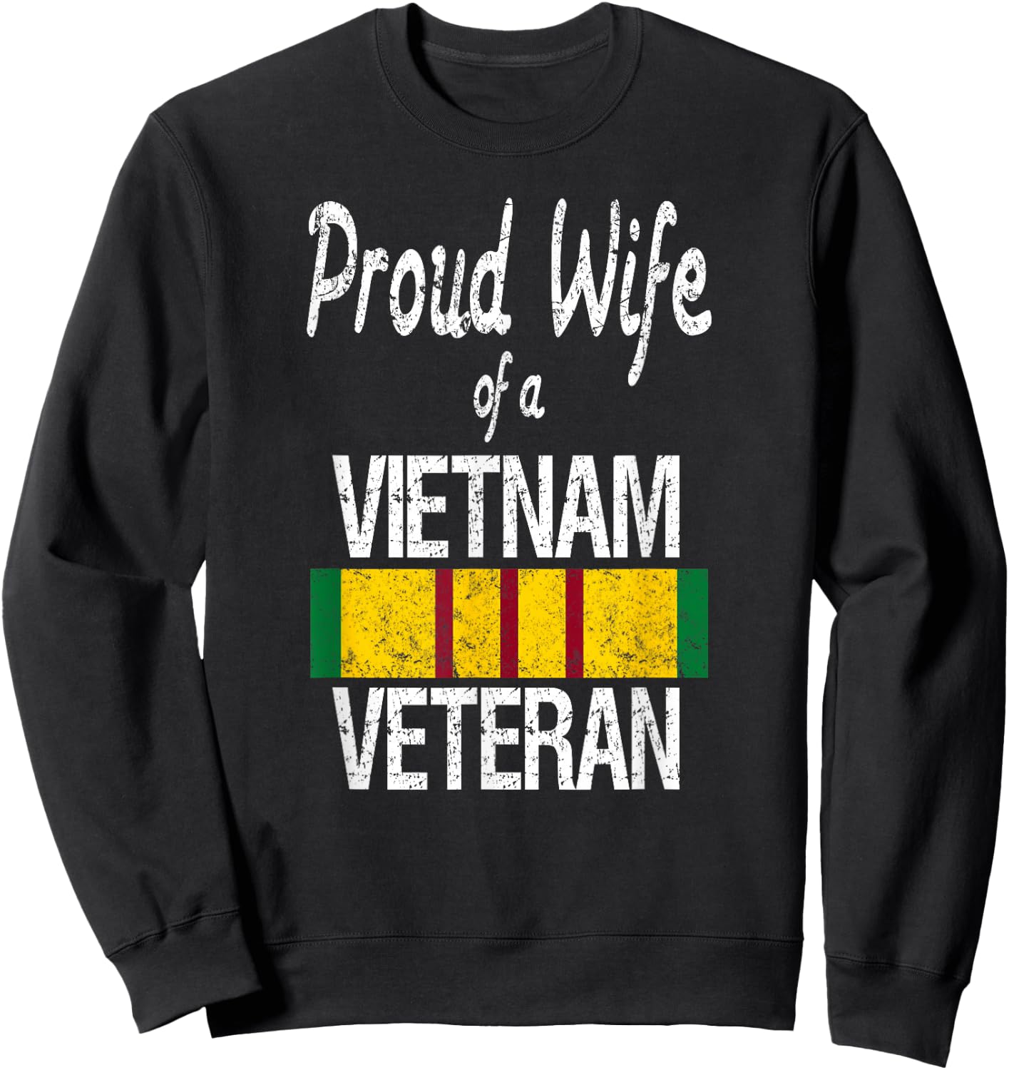 Proud Wife of a Vietnam Veteran Service Badge US Military Sweatshirt - Sweatshirt | Black